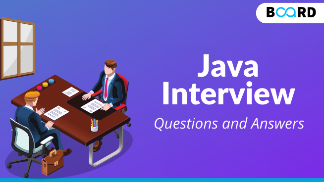 Java Interview Questions and Answers (2022) | Board Infinity