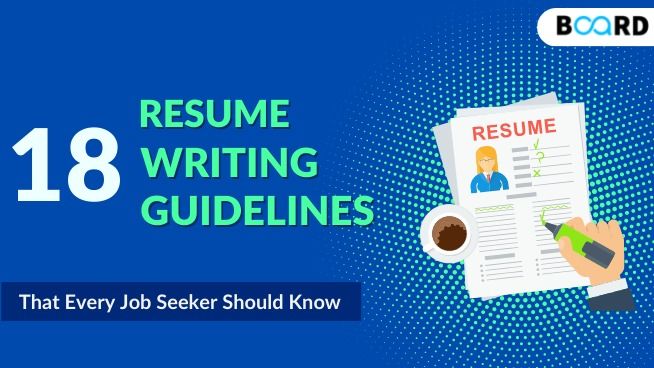 18 Resume Writing Guidelines That Every Job Seeker Should Know