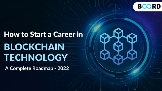How to Start a Career in Blockchain Technology - A Complete Roadmap(2023)