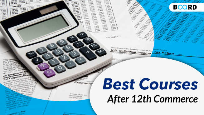 The Ultimate Checklist of Courses after 12th Commerce | Board Infinity