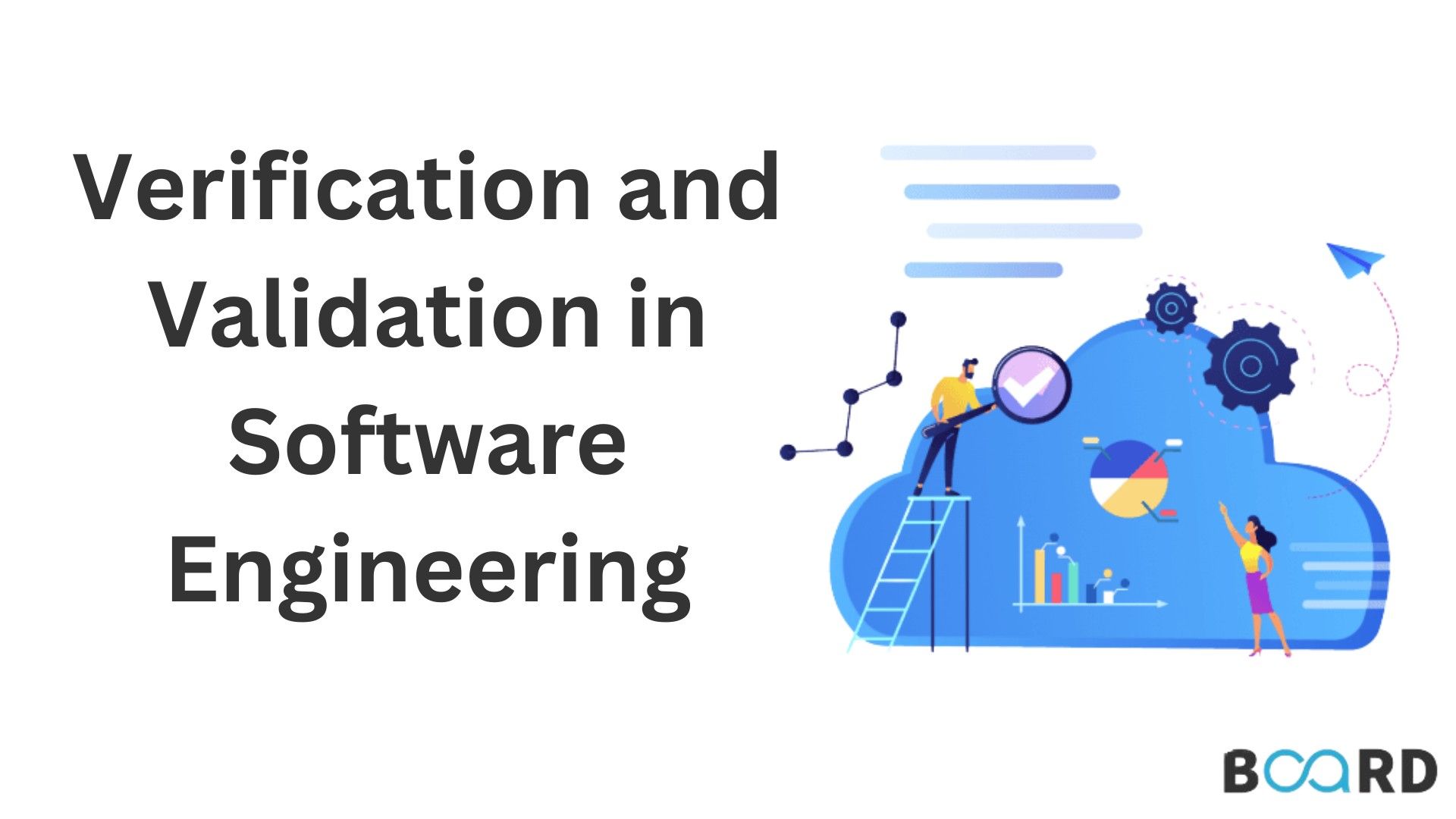 Verification V/S Validation in Software Engineering