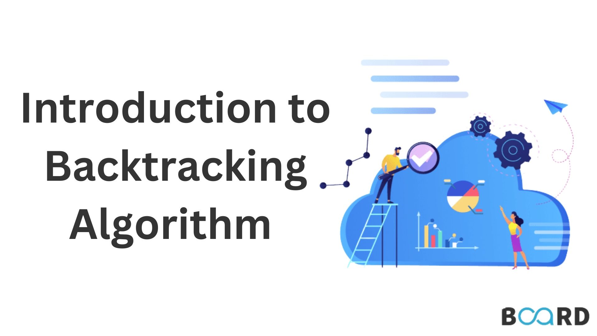 A Quick Guide to Backtracking Algorithm