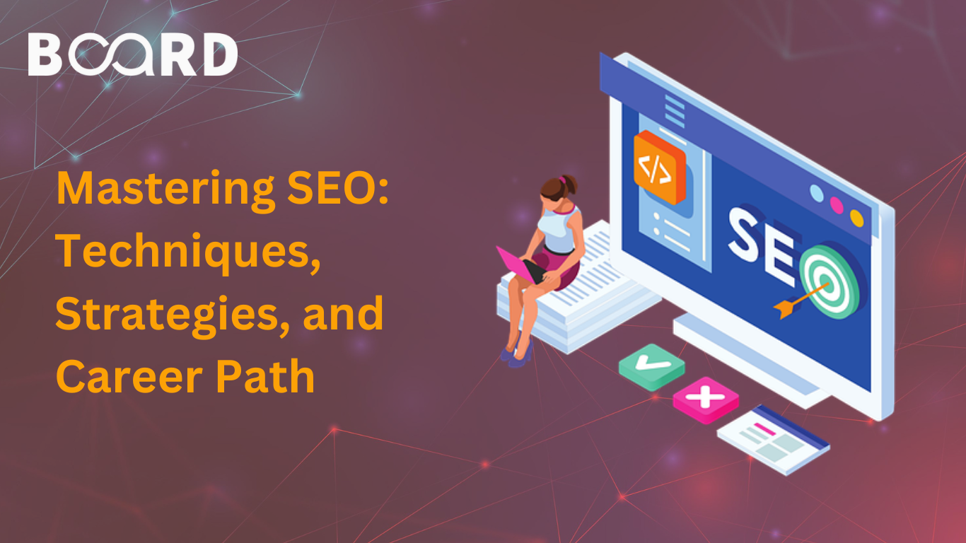 Mastering SEO: Techniques, Strategies, and Career Path