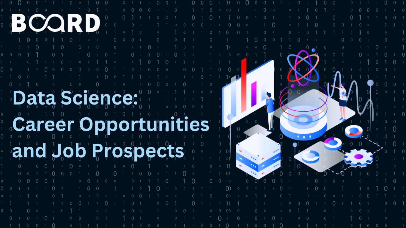 Data Science: Career Opportunities and Job Prospects