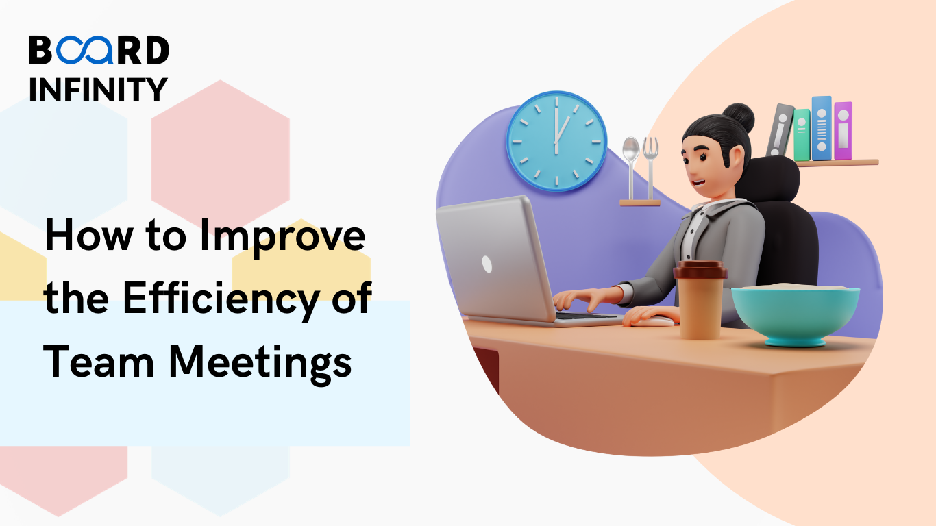 How to Improve the Efficiency of Team Meetings: 8 Tips for Better Productivity