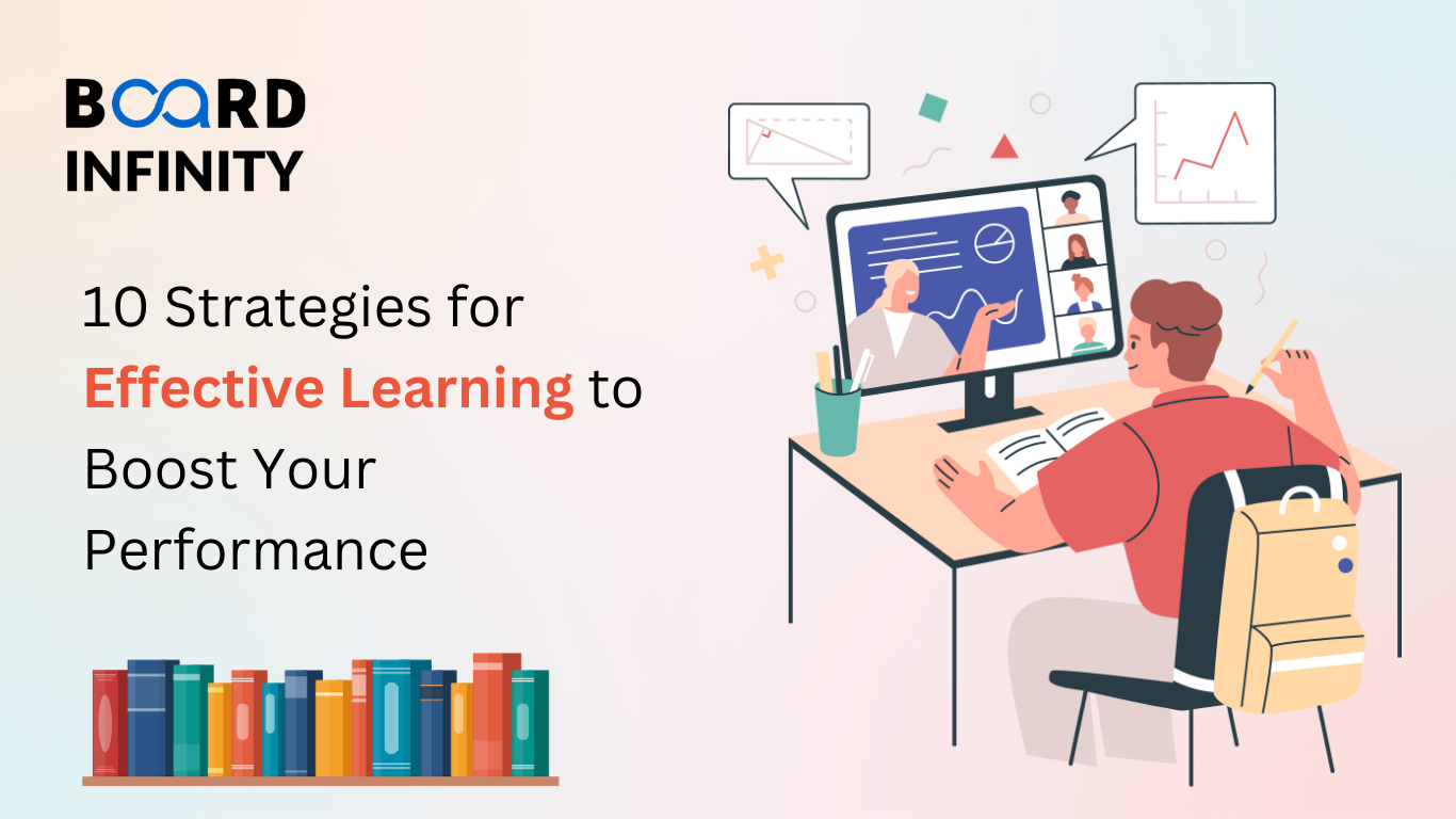 10 Strategies for Effective Learning to Boost Your Performance