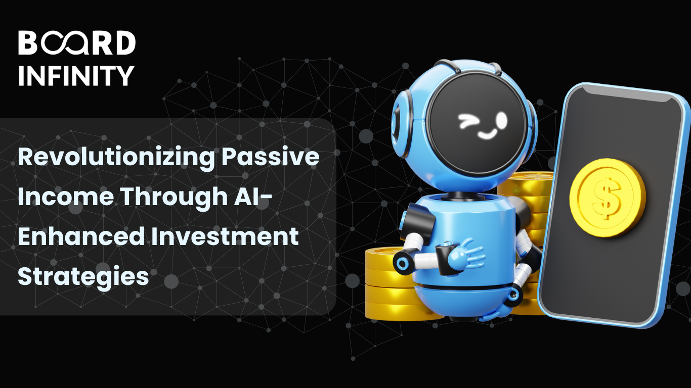 Revolutionizing Passive Income Through AI-Enhanced Investment Strategies