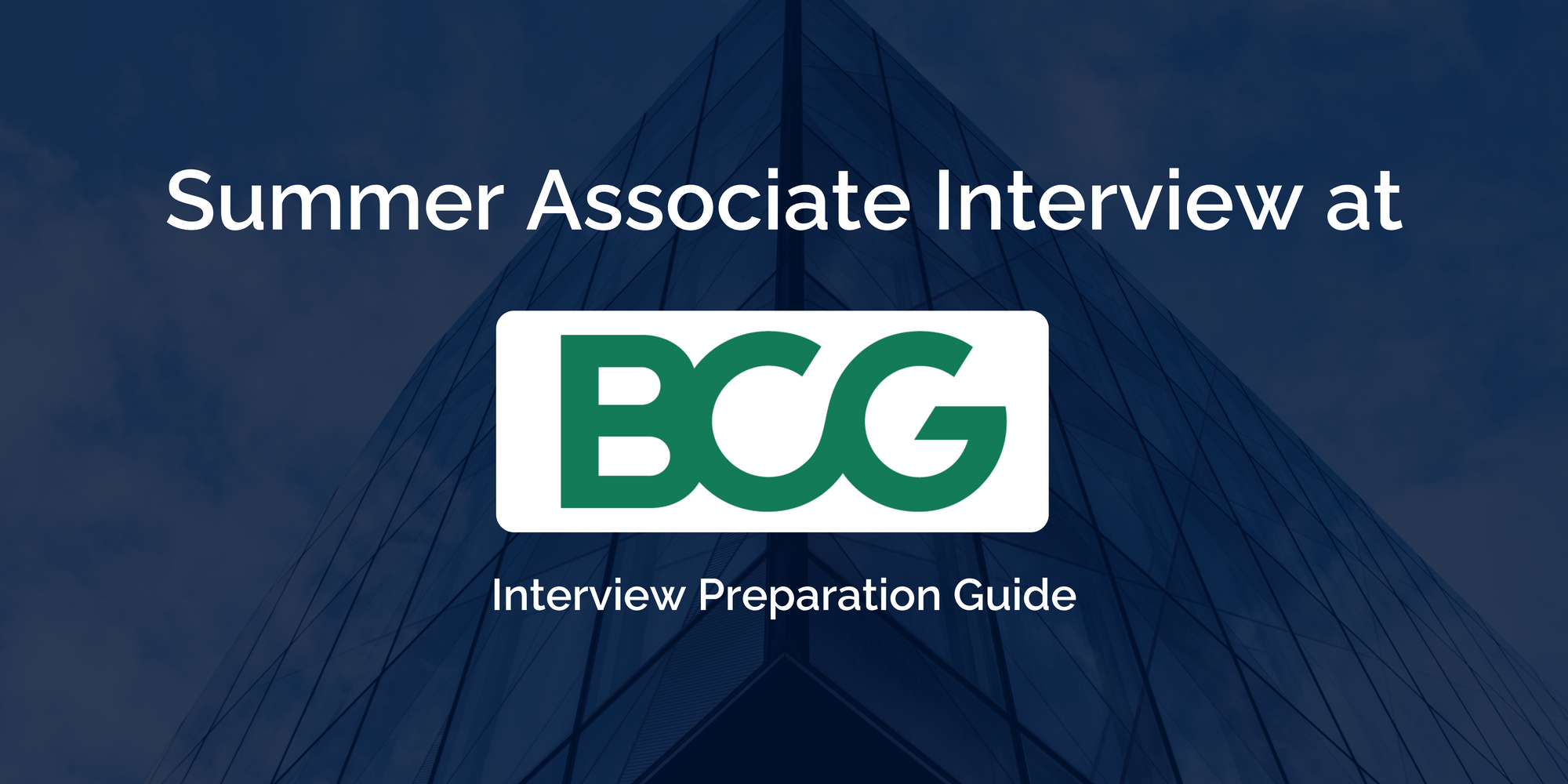 Boston Consulting Group: Crack the Summer Associate Interview- Your Complete Guide
