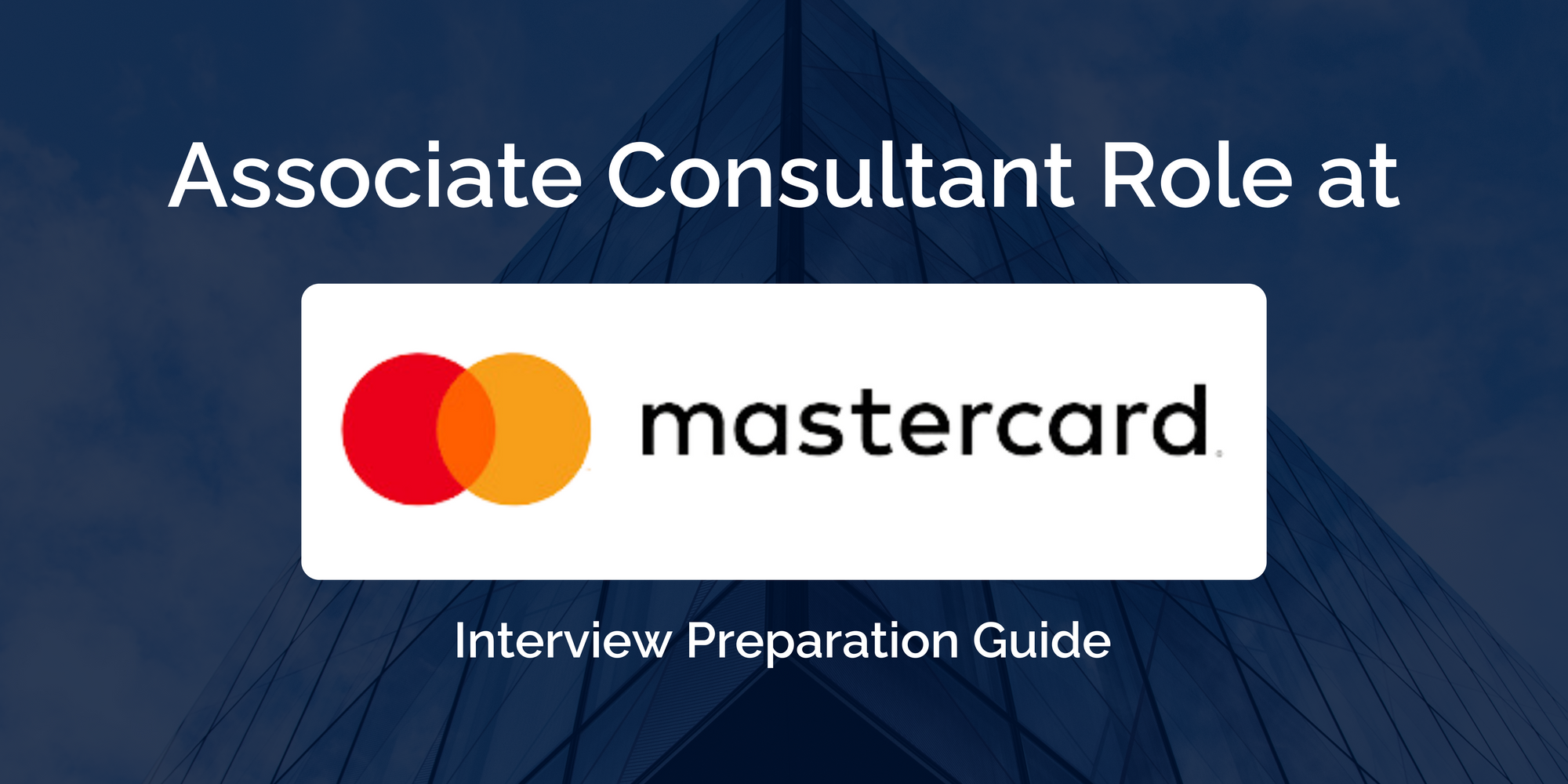 Mastercard : Excel your Associate Consultant Interview- Key Preparation Tips for Success