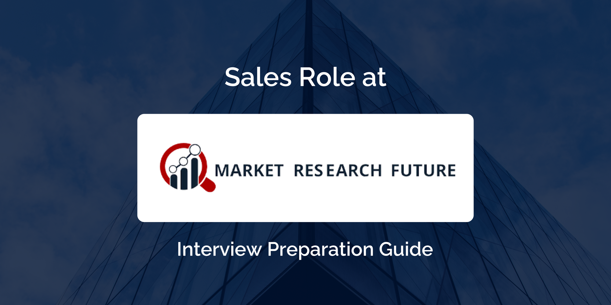 Market Research Future: Mastering your Sales Interview- Key Preparation Tips for Success