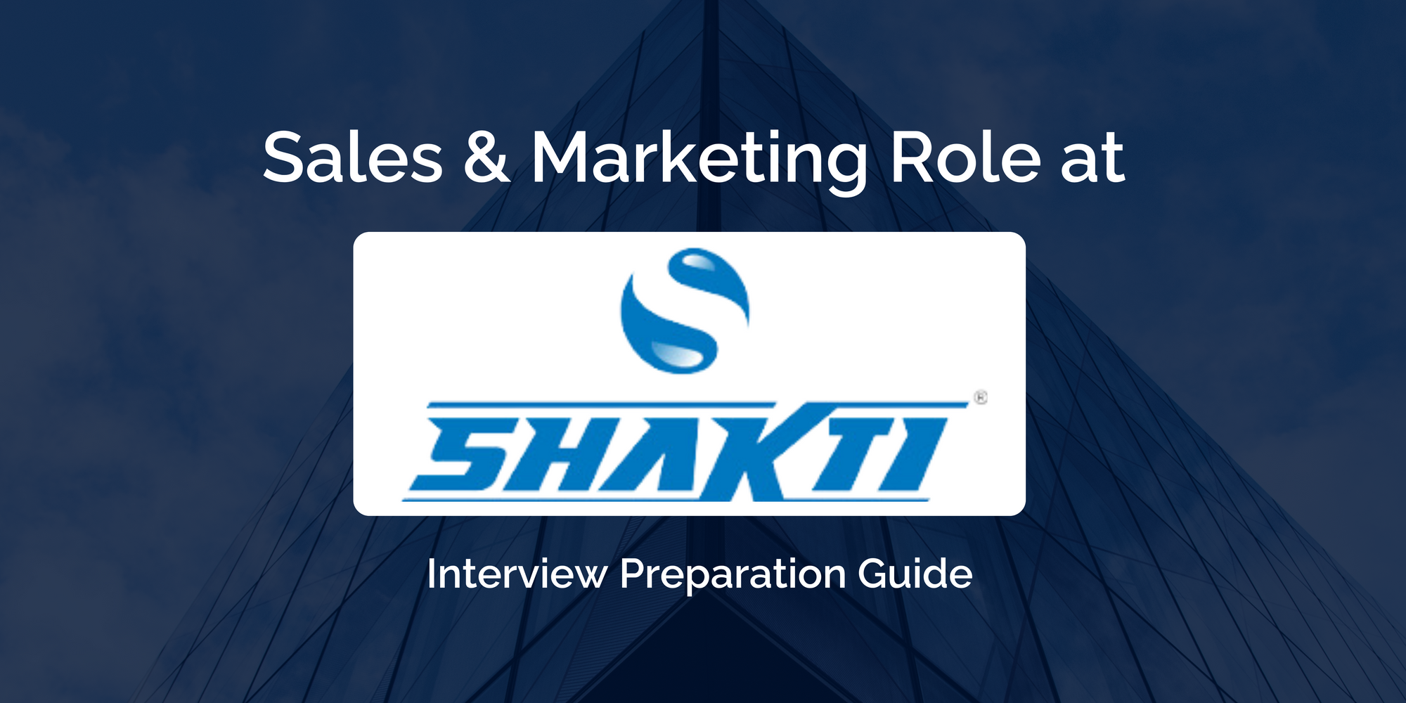 Shakti Pumps: Interview Preparation Guide for Sales & Marketing(Motor, Pumps & Solar system)-Domestic Role