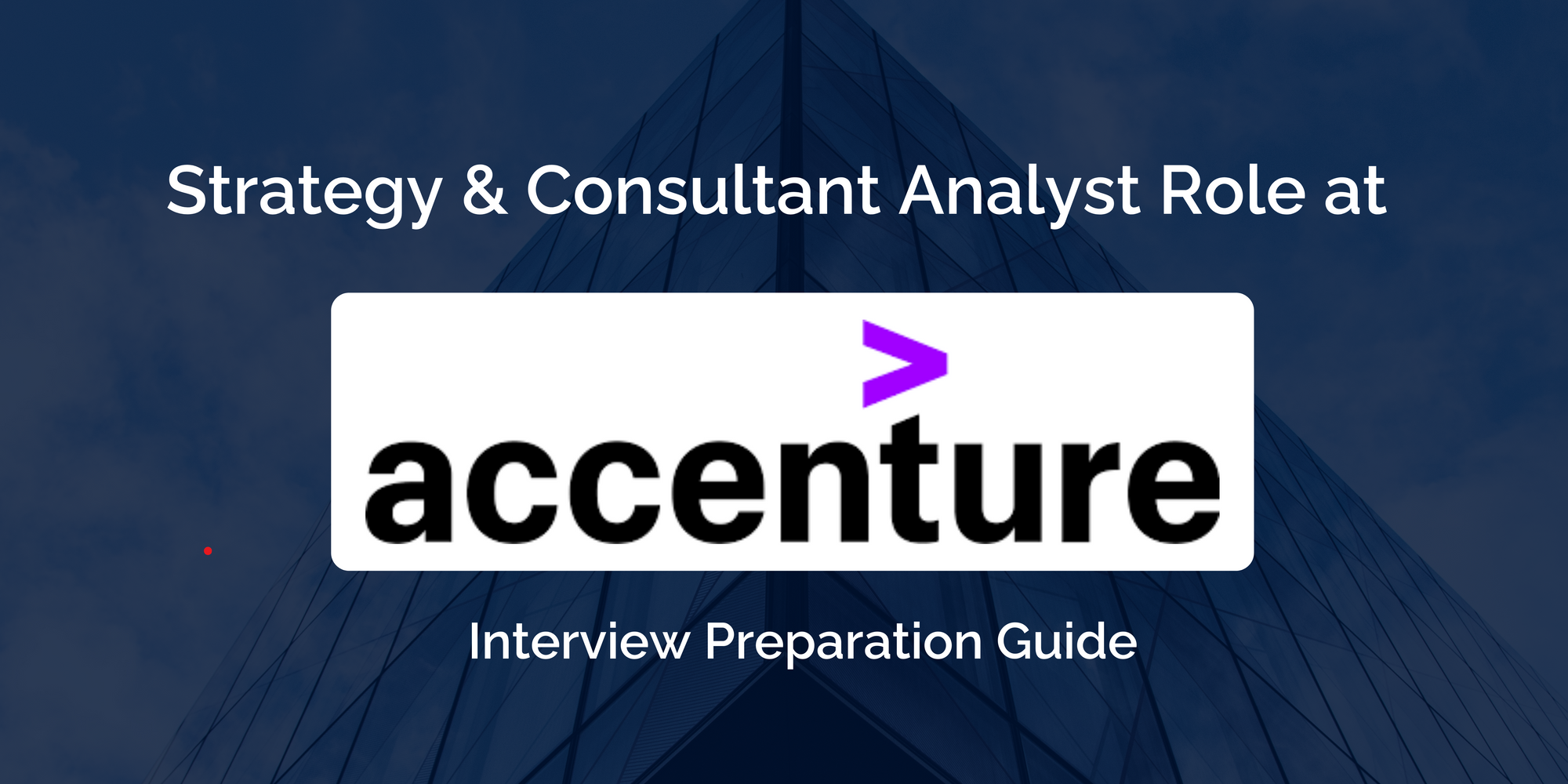 Accenture: Excel in Your S&C Analyst Interview- Preparation Guide