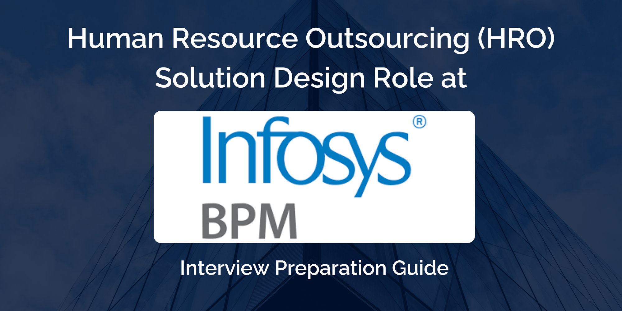 Infosys BPM : Master your HRO Solution Design Interview with these Key Preparation Tips for Success