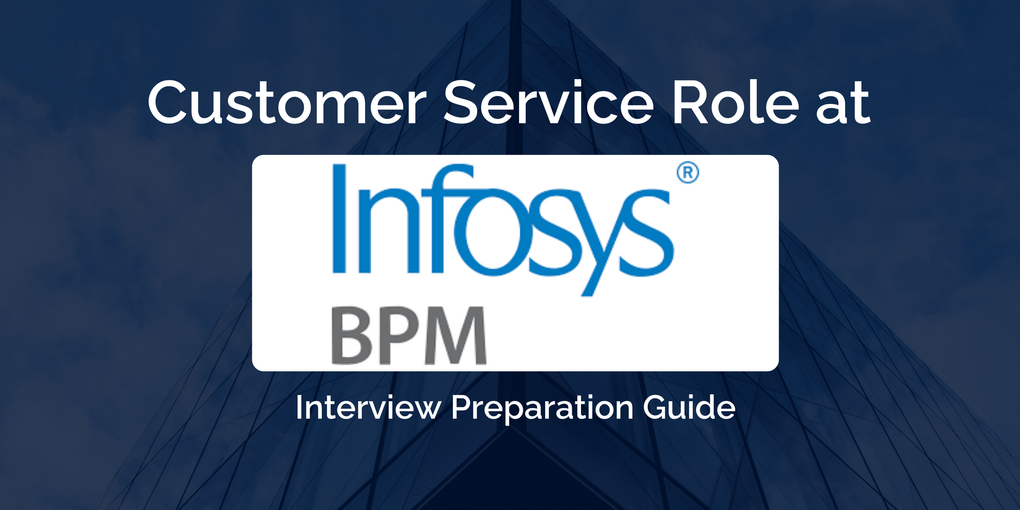Infosys BPM: Interview Preparation Guide for Customer Service Role