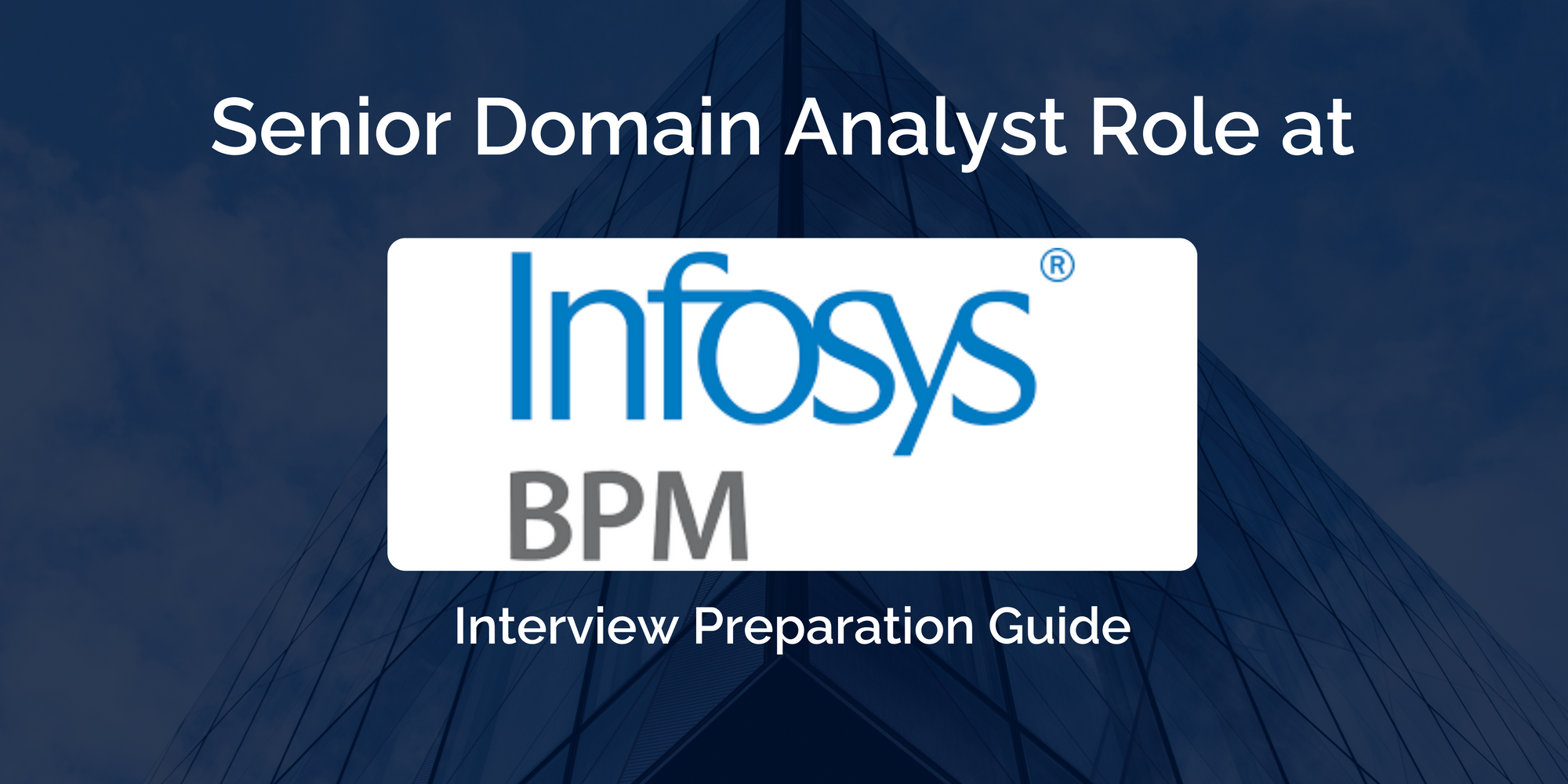 Infosys BPM: Interview Preparation Guide for Senior Domain Analyst