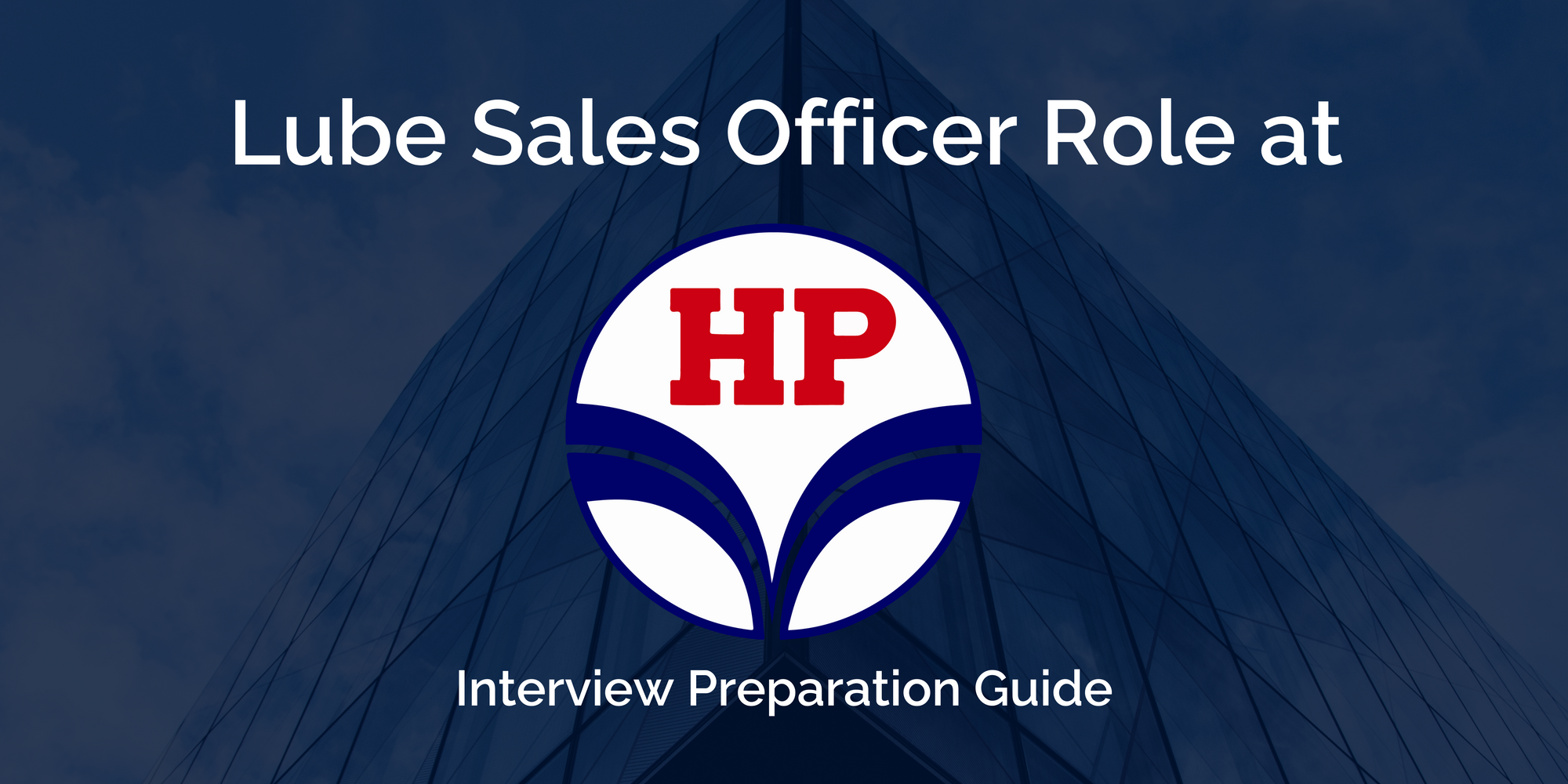 Hindustan Petroleum Corporation Limited (HPCL): A Guide to Prepare for a Lube Sales Officer Interview