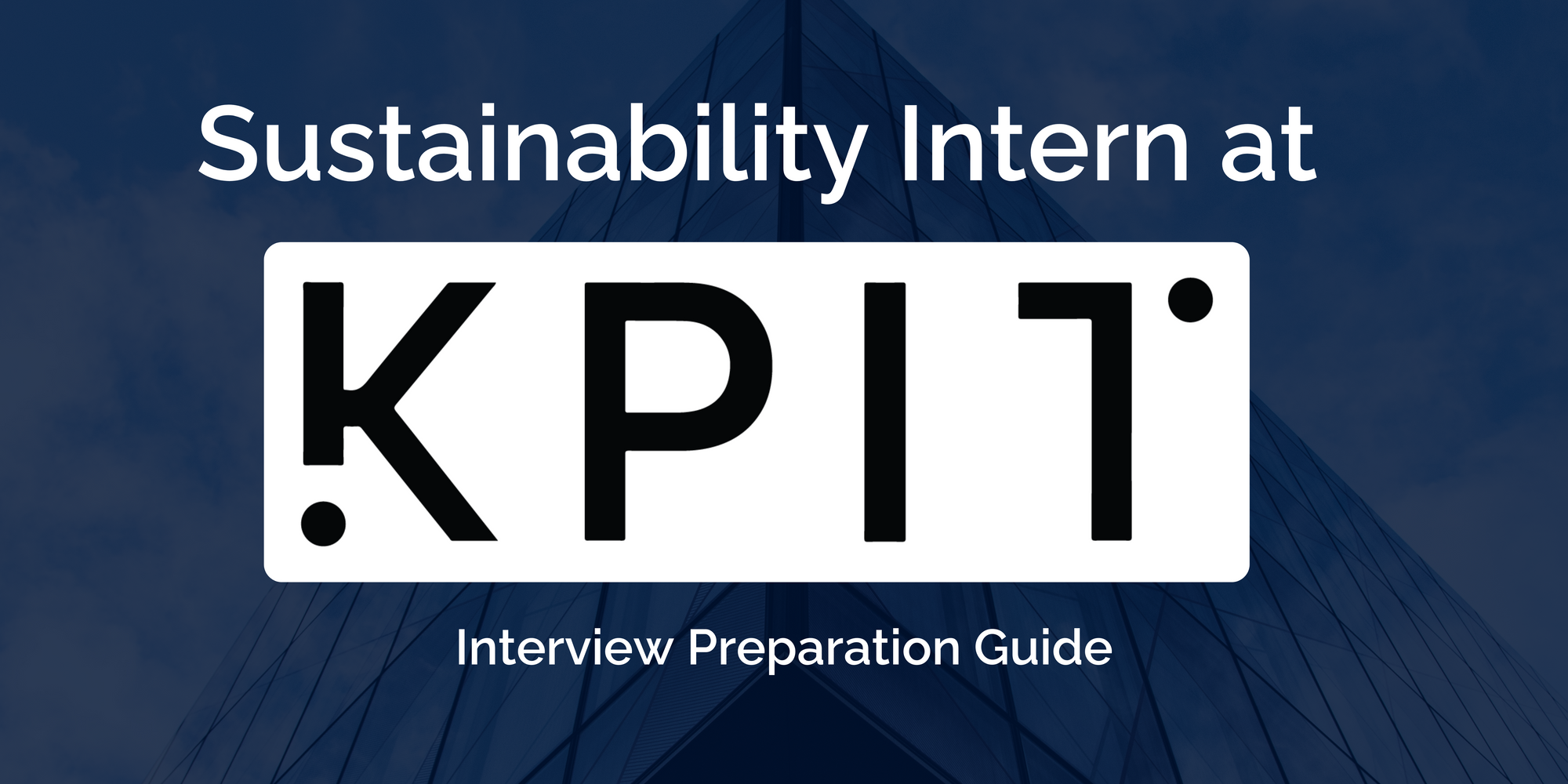 KPIT : Mastering your Technologies Sustainability Intern Interview- Key Preparation Tips for Success
