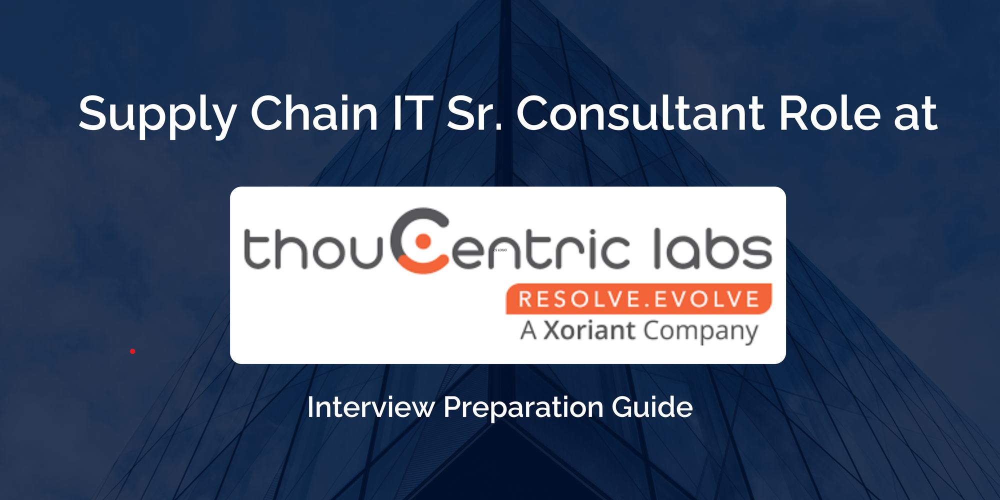 Thoucentric: Mastering your Supply Chain Interview- Key Preparation Tips for Success