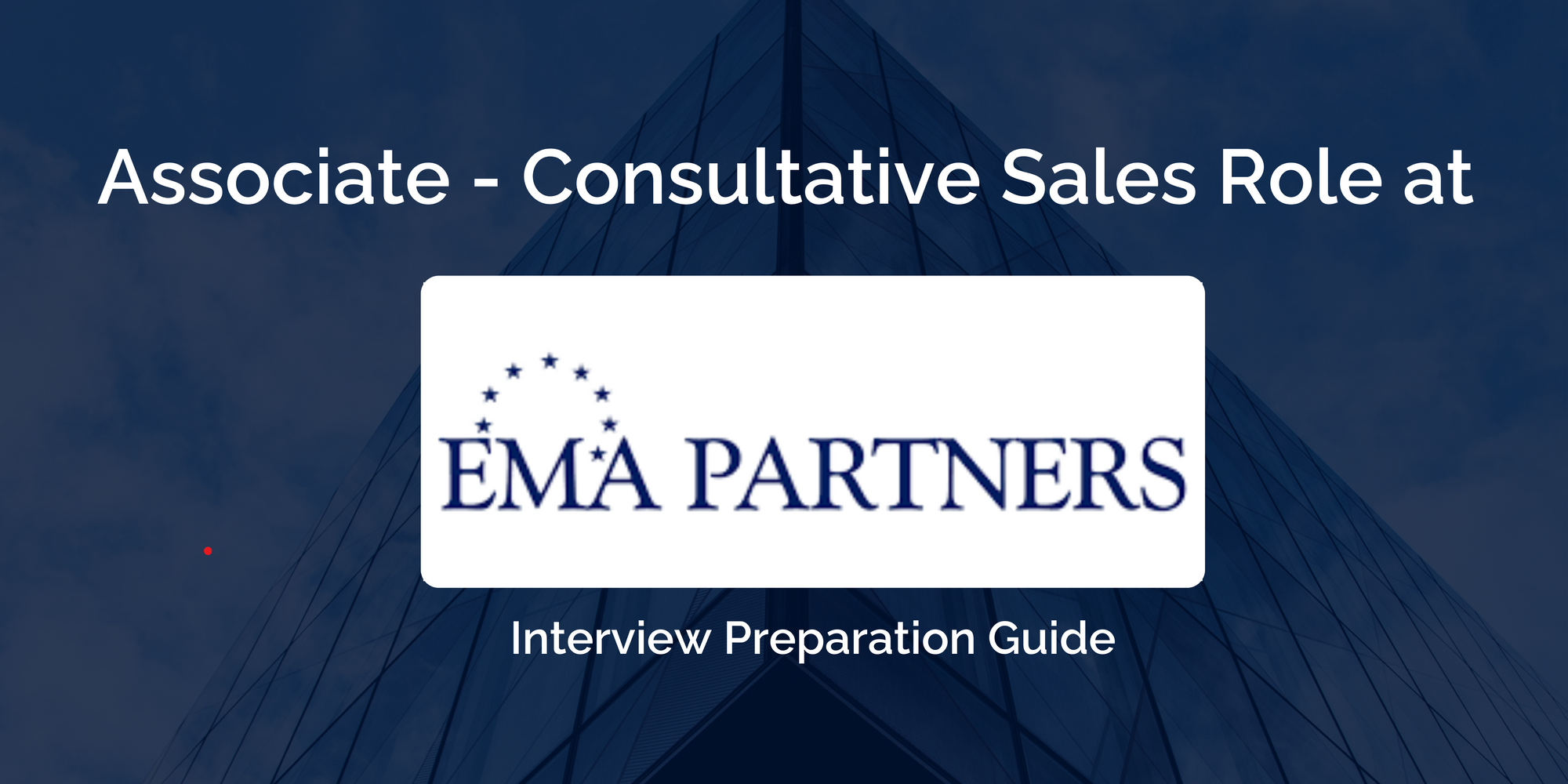 EMA Partners: Mastering Your Associate Interview – Key Preparation Tips for Success