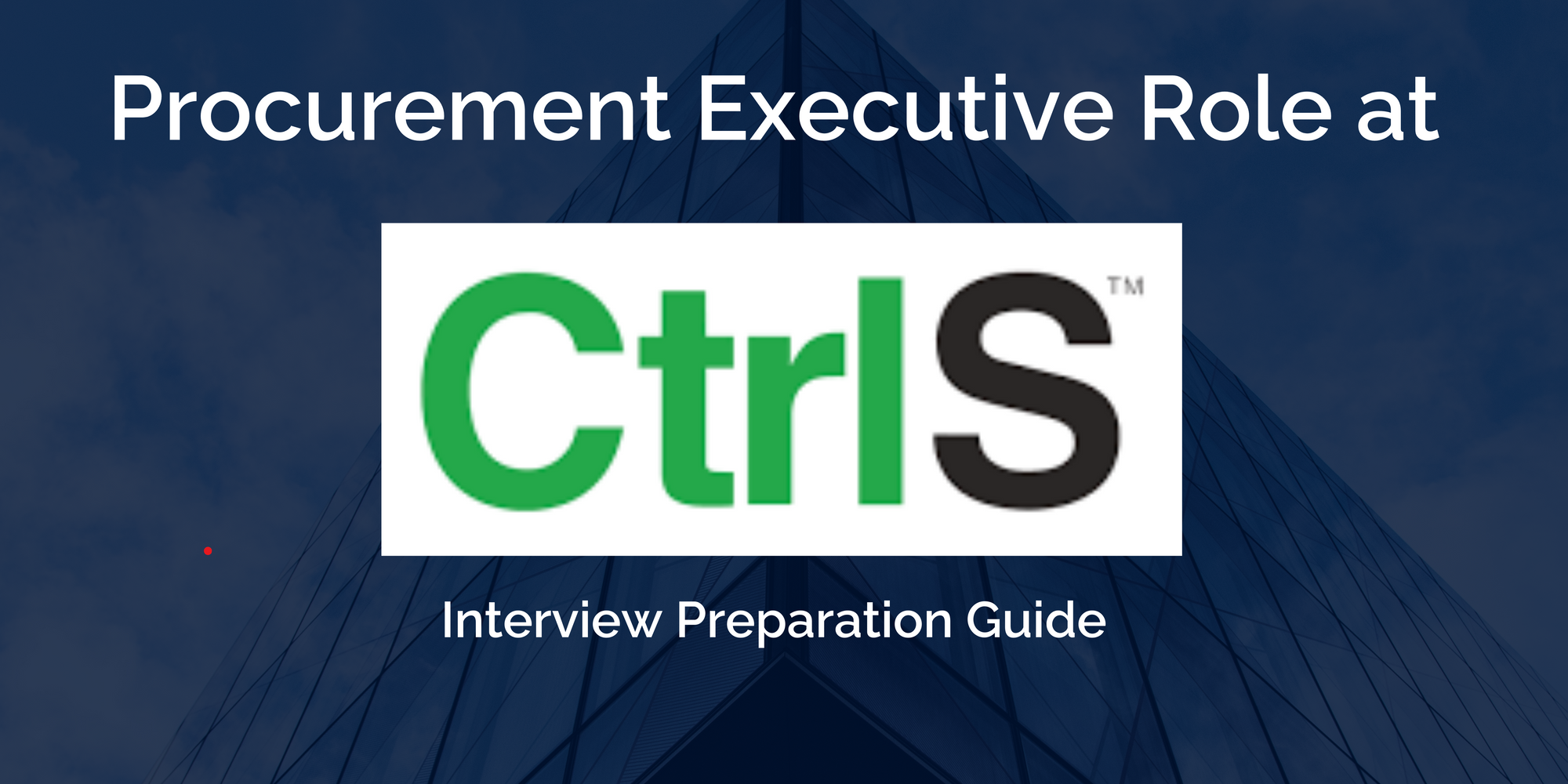 CtrlS: Mastering Your Procurement Executive Interview - Key Preparation Tips for Success