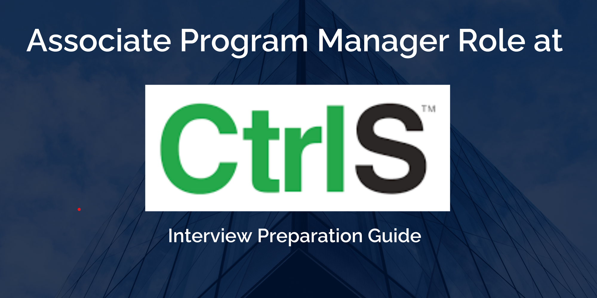 CtrlS: Excelling in Your Associate Program Manager Interview