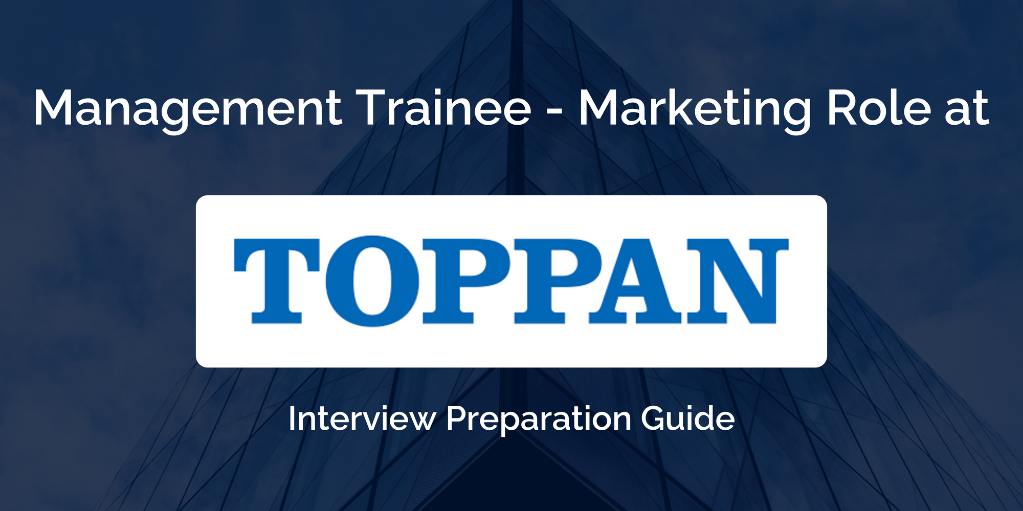 TOPPAN: Mastering Your Management Trainee – Marketing Interview: Key Preparation Tips for Success