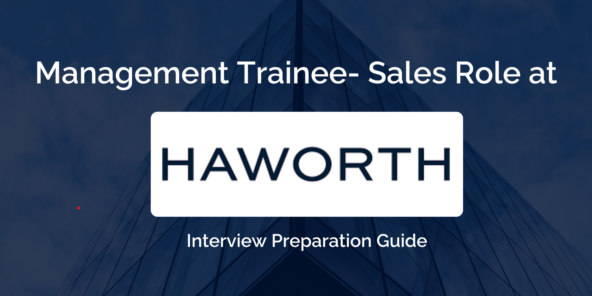 Haworth India Pvt Ltd: Mastering Your Management Trainee - Sales Interview