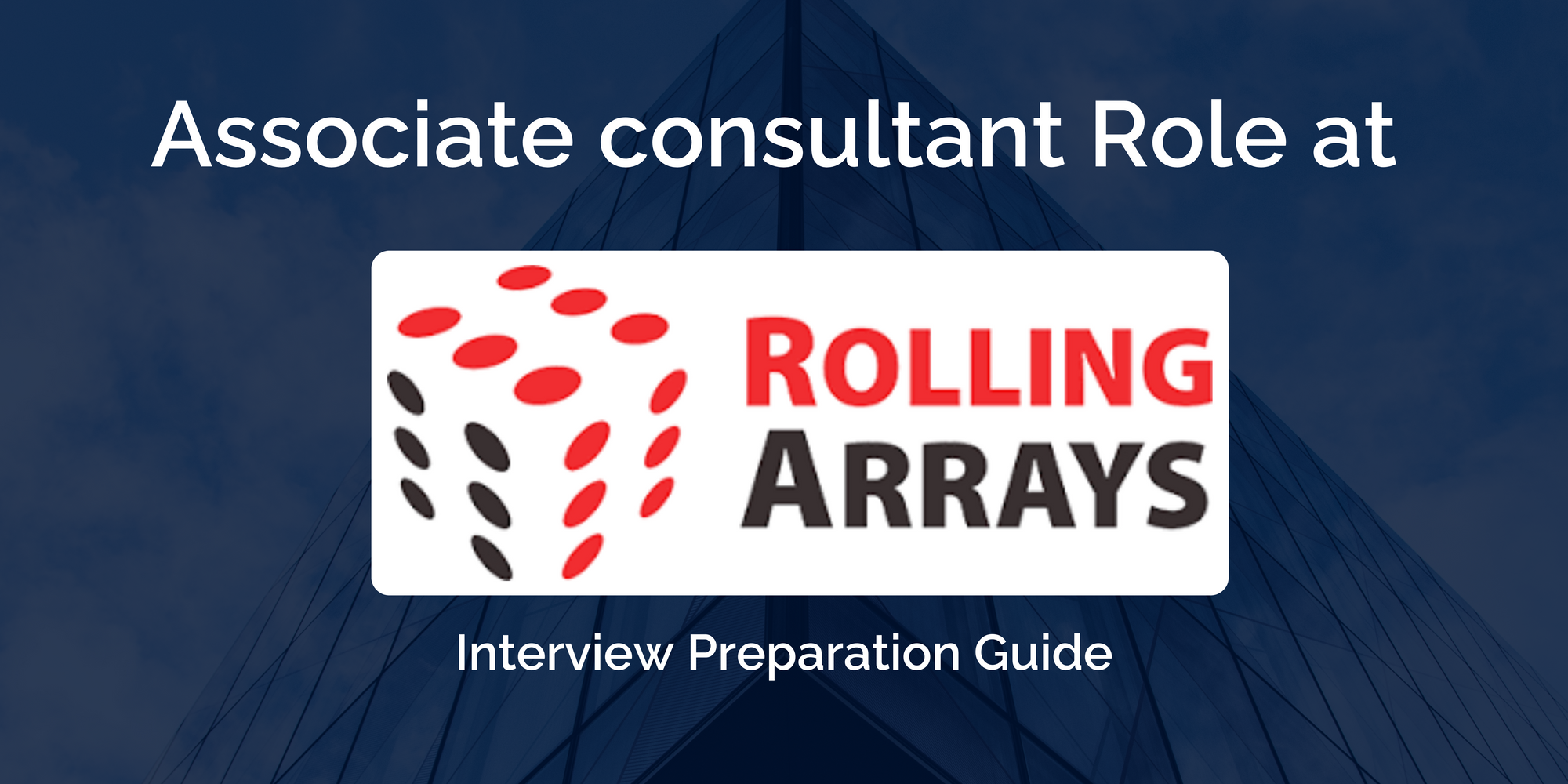 Rolling Arrays: Associate consultant Interview Preparation Guide