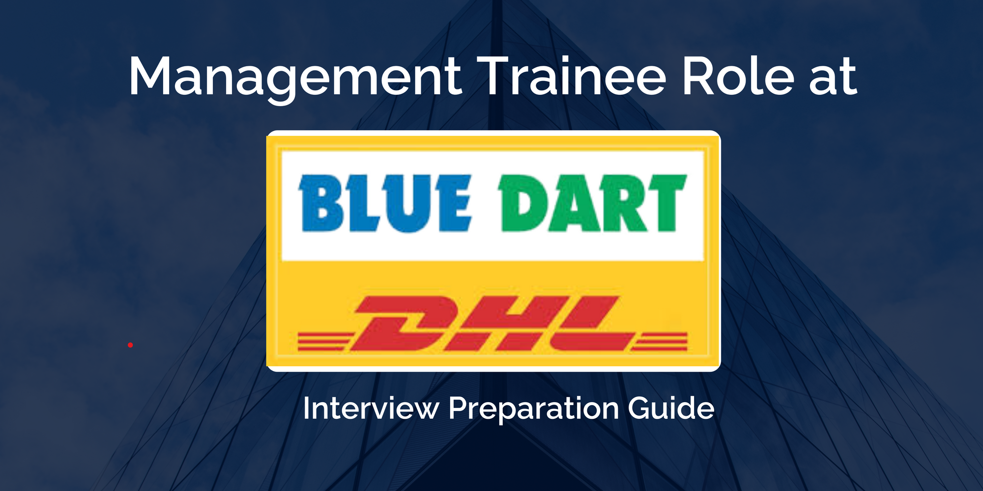 Blue Dart Express Ltd: Management Trainee Interview Preparation Guide