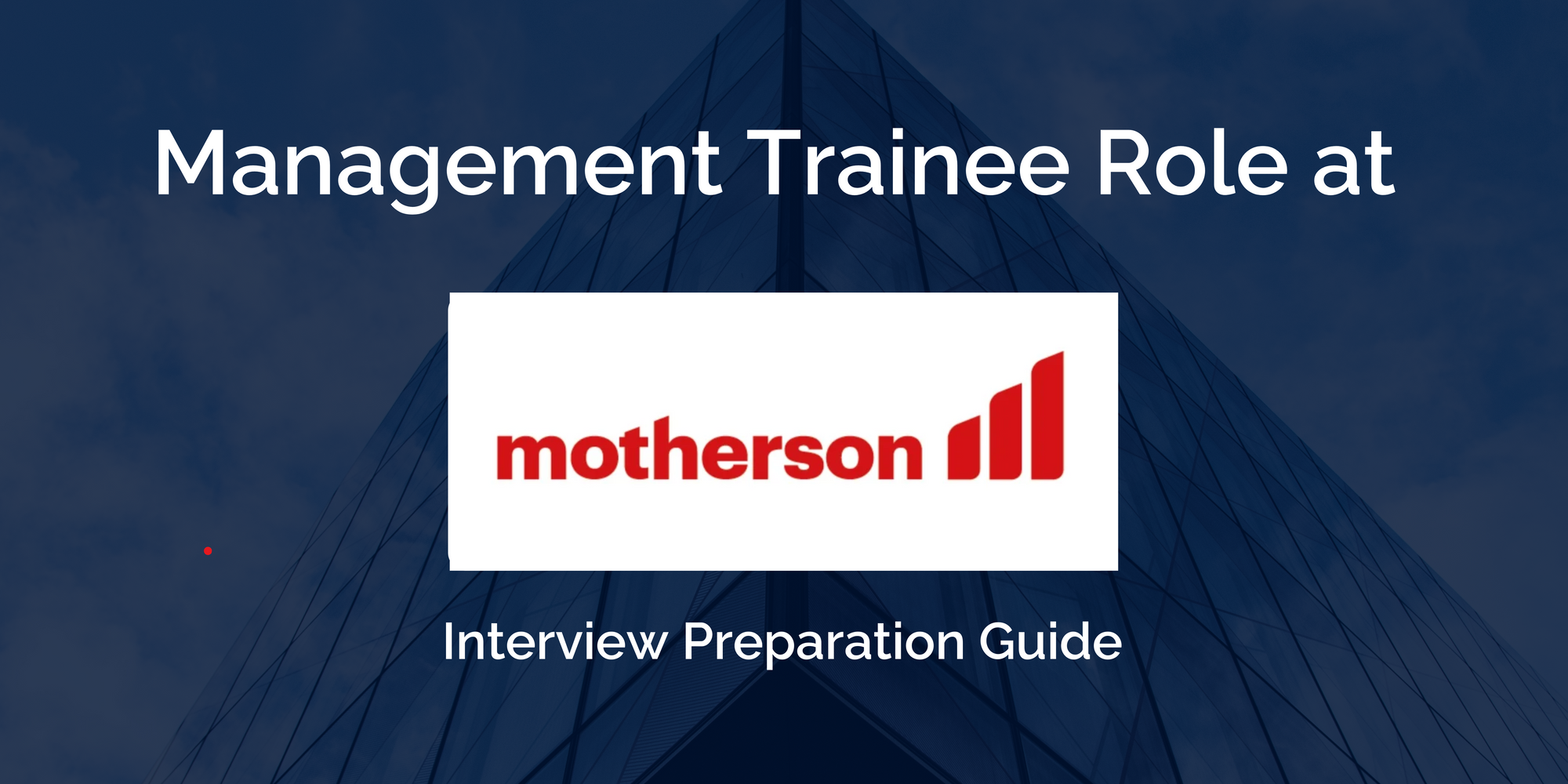 Motherson: Excelling in Your Management Trainee Interview – A Comprehensive Preparation Guide