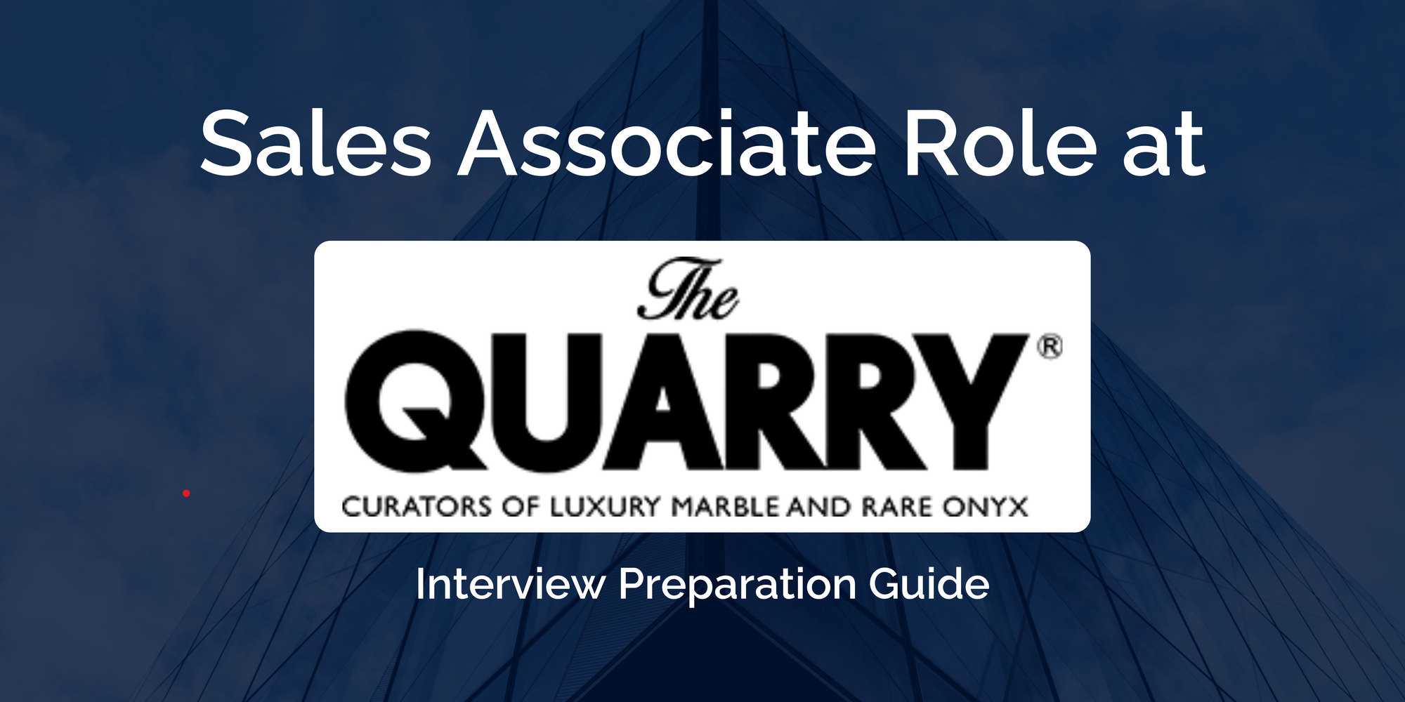 Quarry: Sales Associate Interview Preparation Guide
