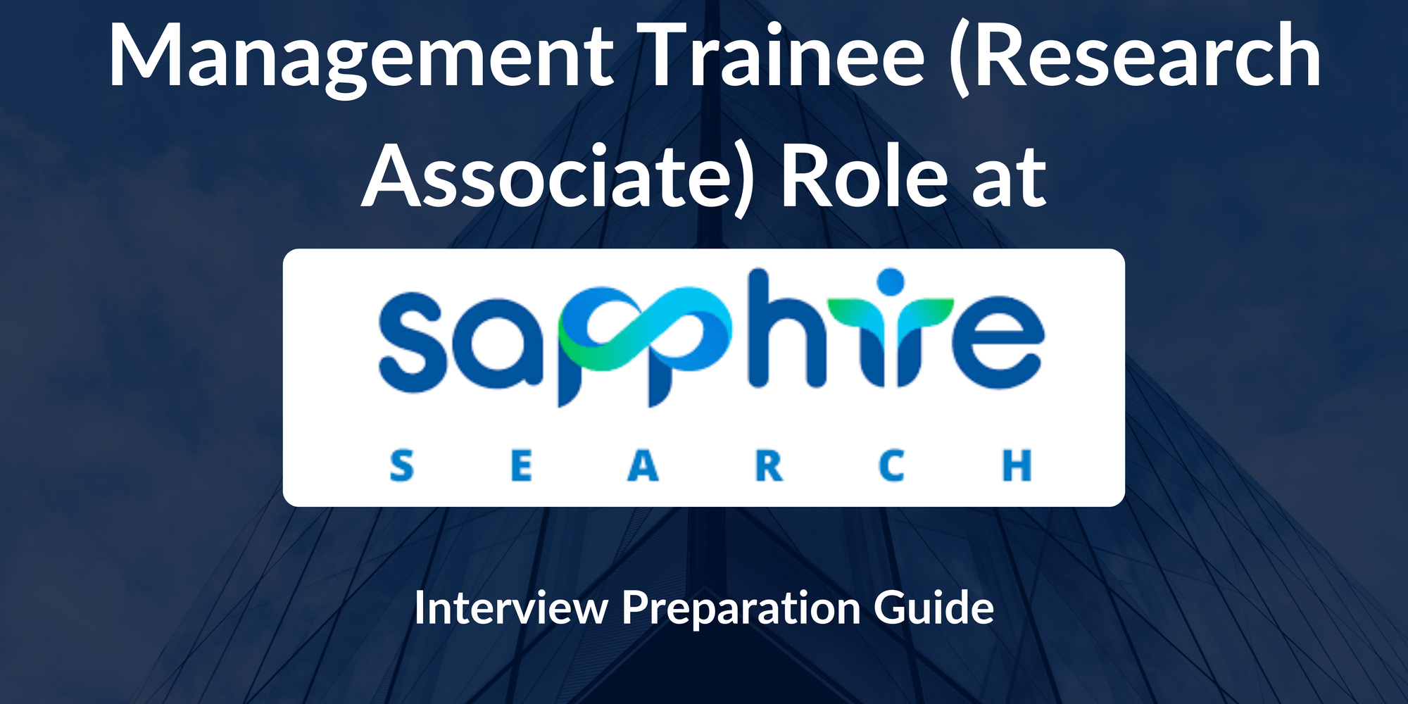 Sapphire Human Capital: Interview Preparation For Management Trainee (Research Associate) - A Complete Guide