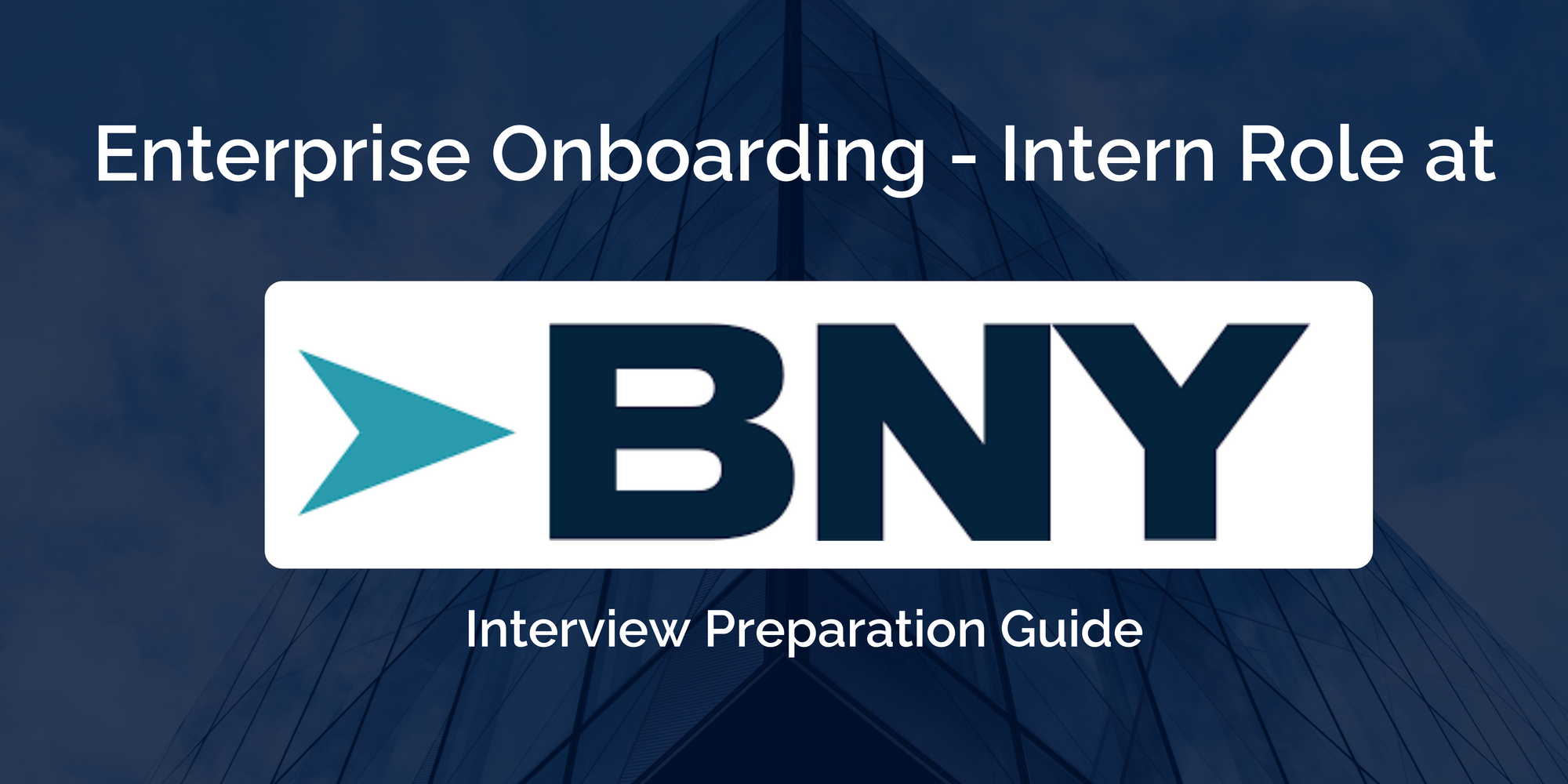 BNY: Enterprise Onboarding - Intern Interview: A Comprehensive Preparation Guide