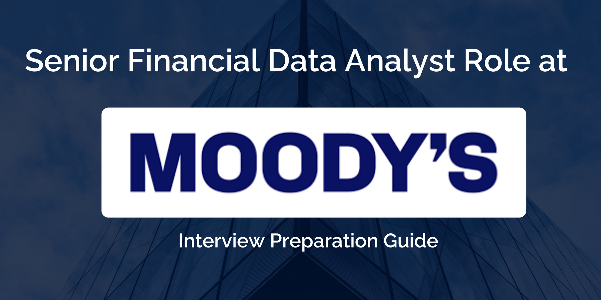 Moody's: Investors Service Senior Financial Data Analyst Interview: A Comprehensive Preparation Guide