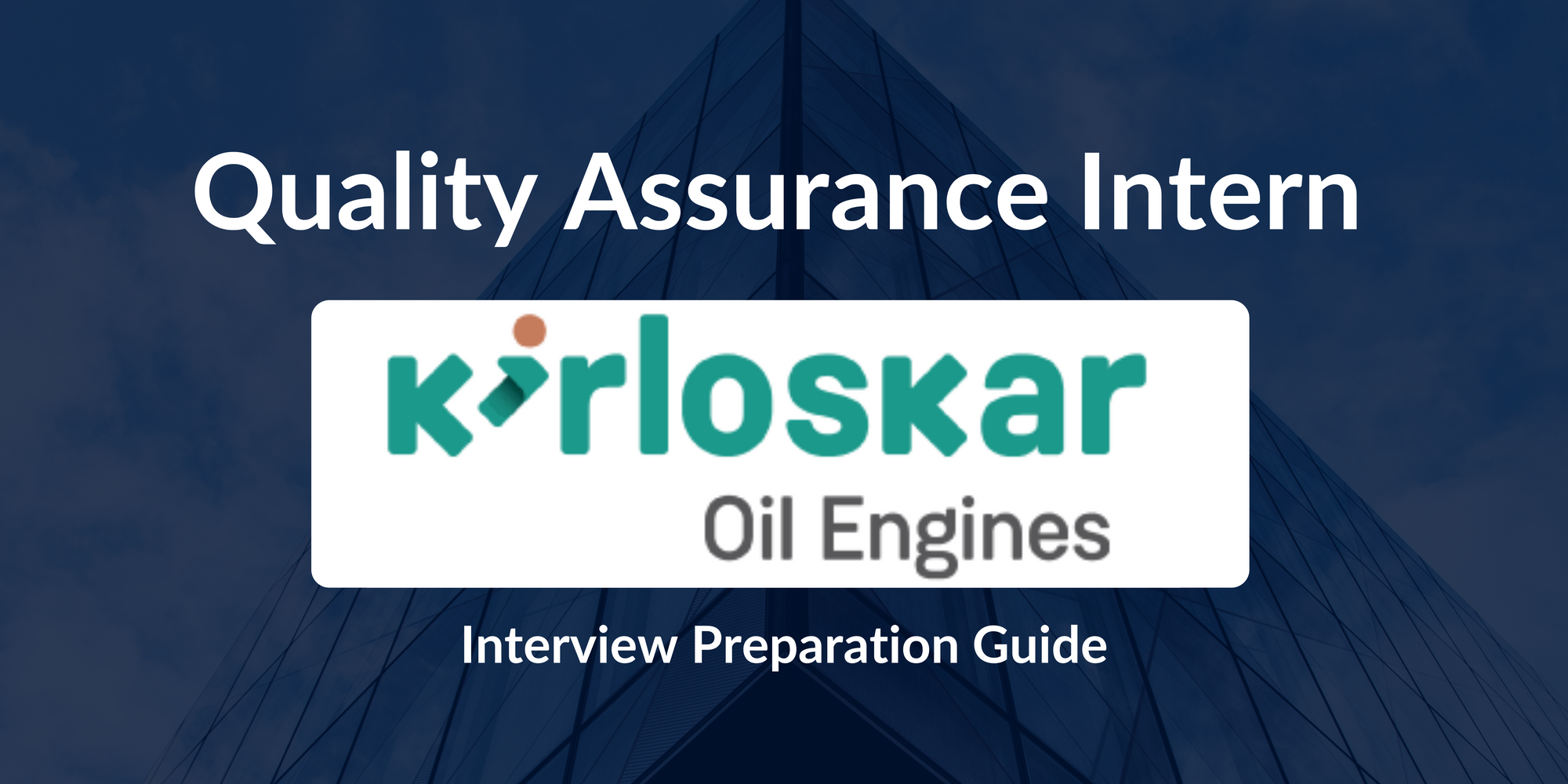 Kirloskar Oil Engines Ltd: Quality Assurance Intern Interview Guide