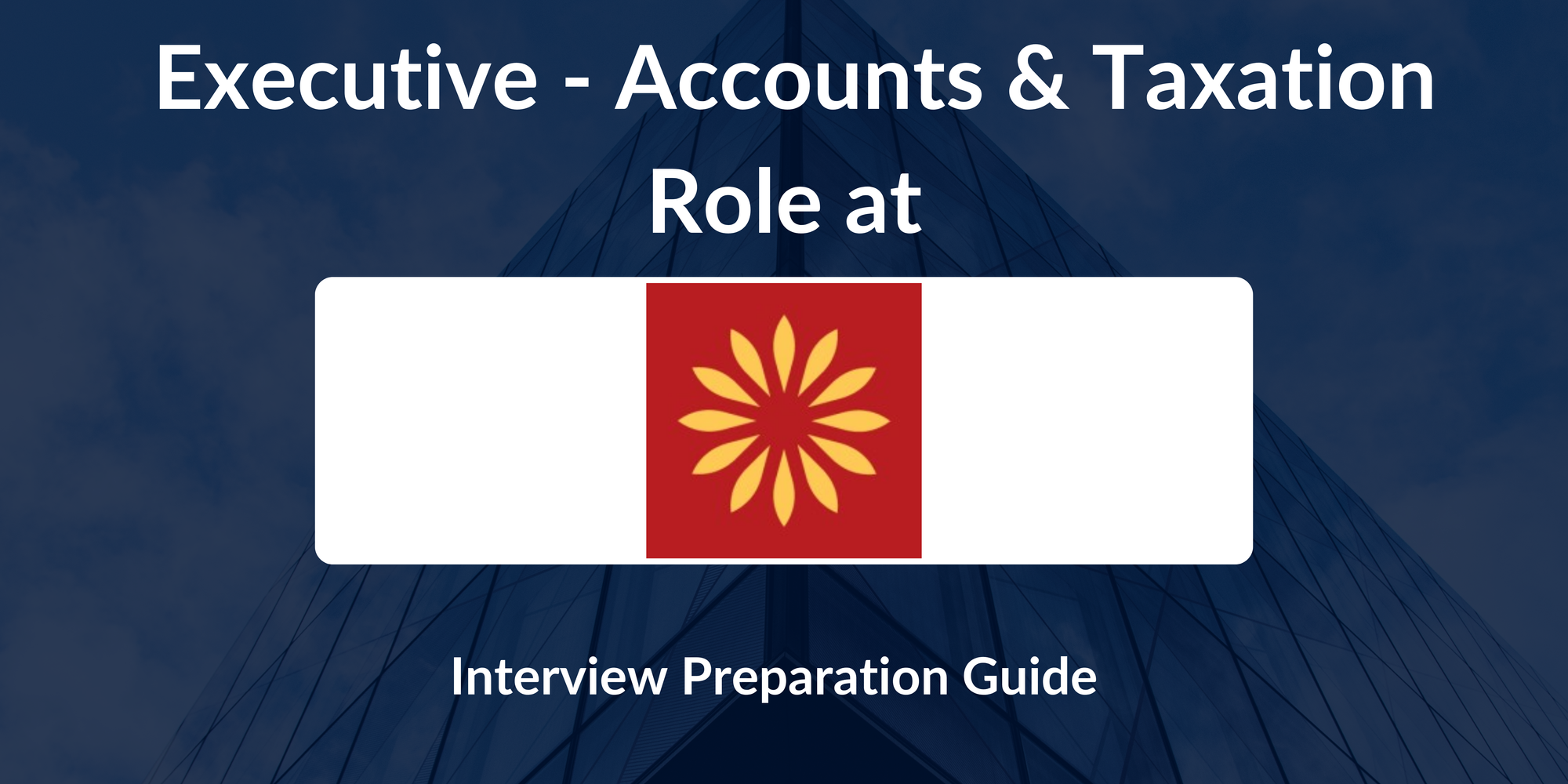 Keertana Finance: Interview Preparation For Executive - Accounts & Taxation Role