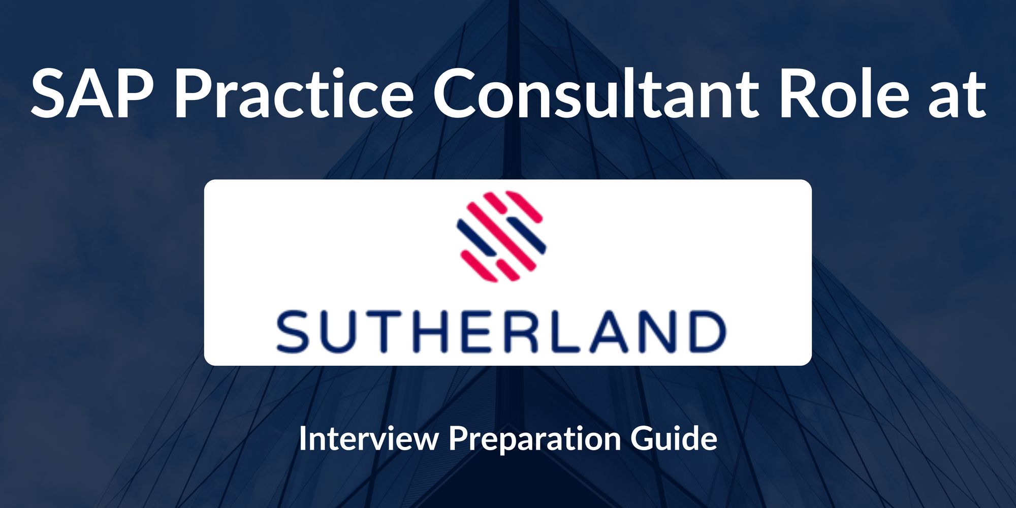 Sutherland: Interview Preparation For SAP Practice Consultant Role