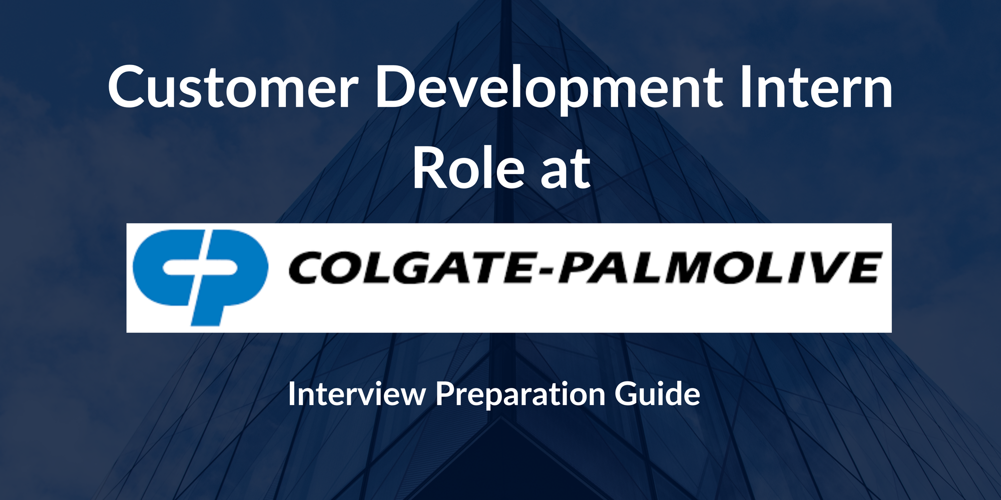 Colgate-Palmolive (India) Ltd: Customer Development Intern Interview A Comprehensive Preparation Guide