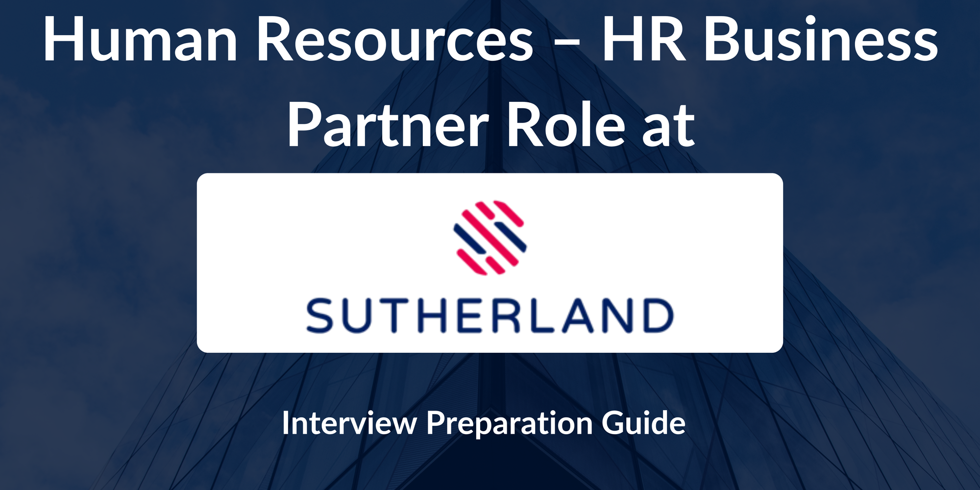 Sutherland: Interview Preparation For Human Resources – HR Business Partner Role