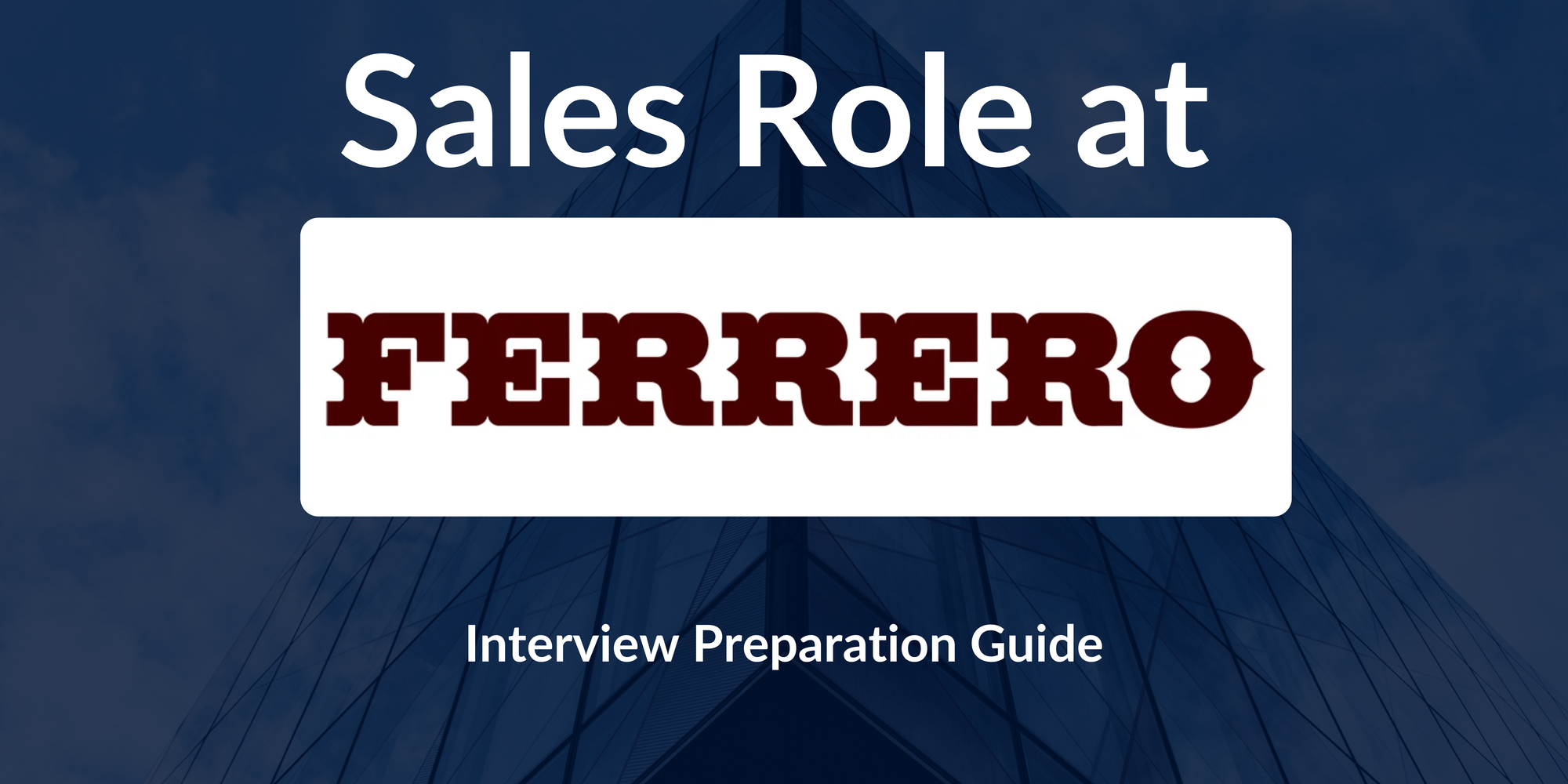 Ferrero: Interview Preparation For Sales Role