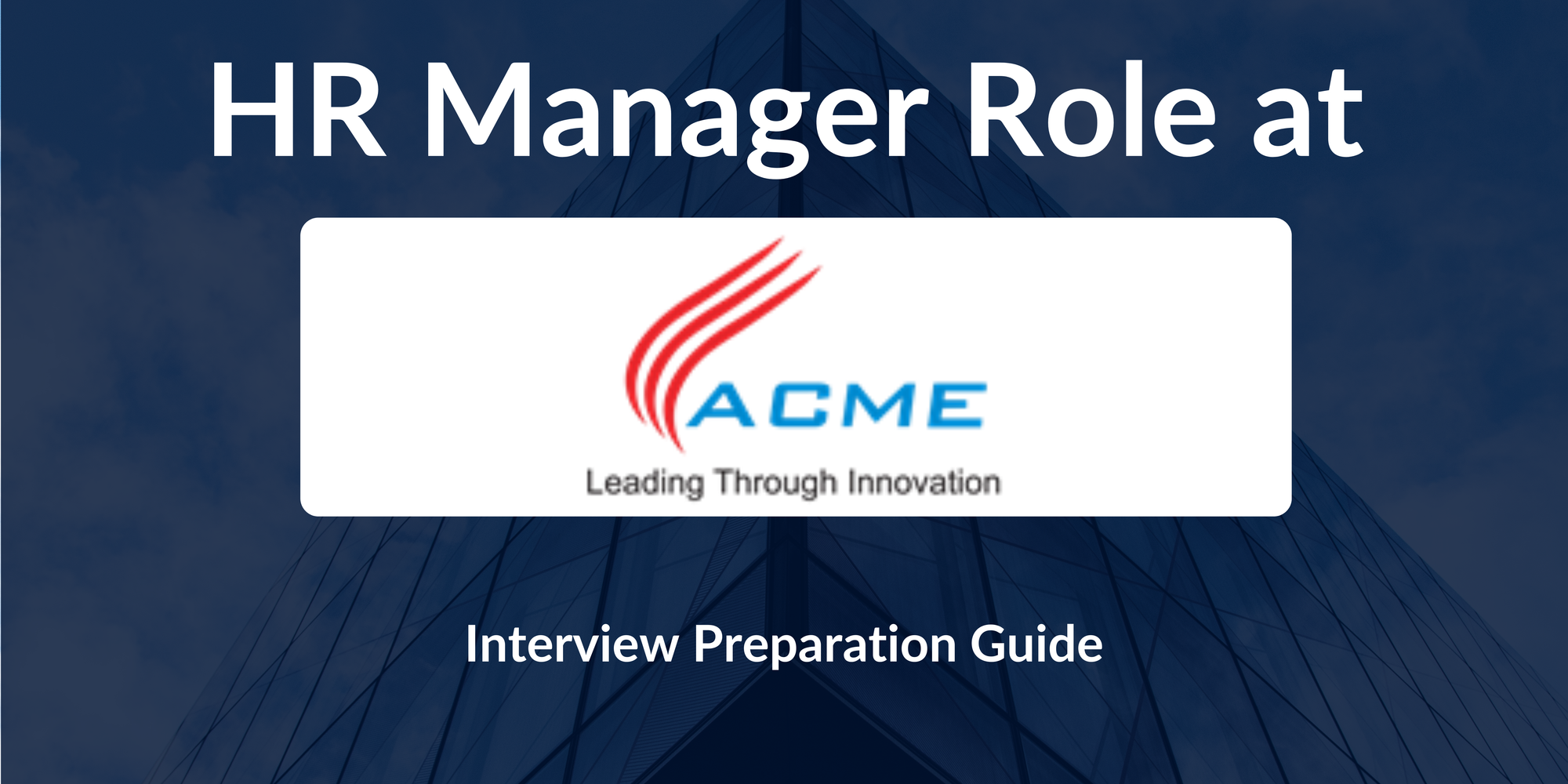 Acme Group of Companies: Interview Preparation For HR Manager Role
