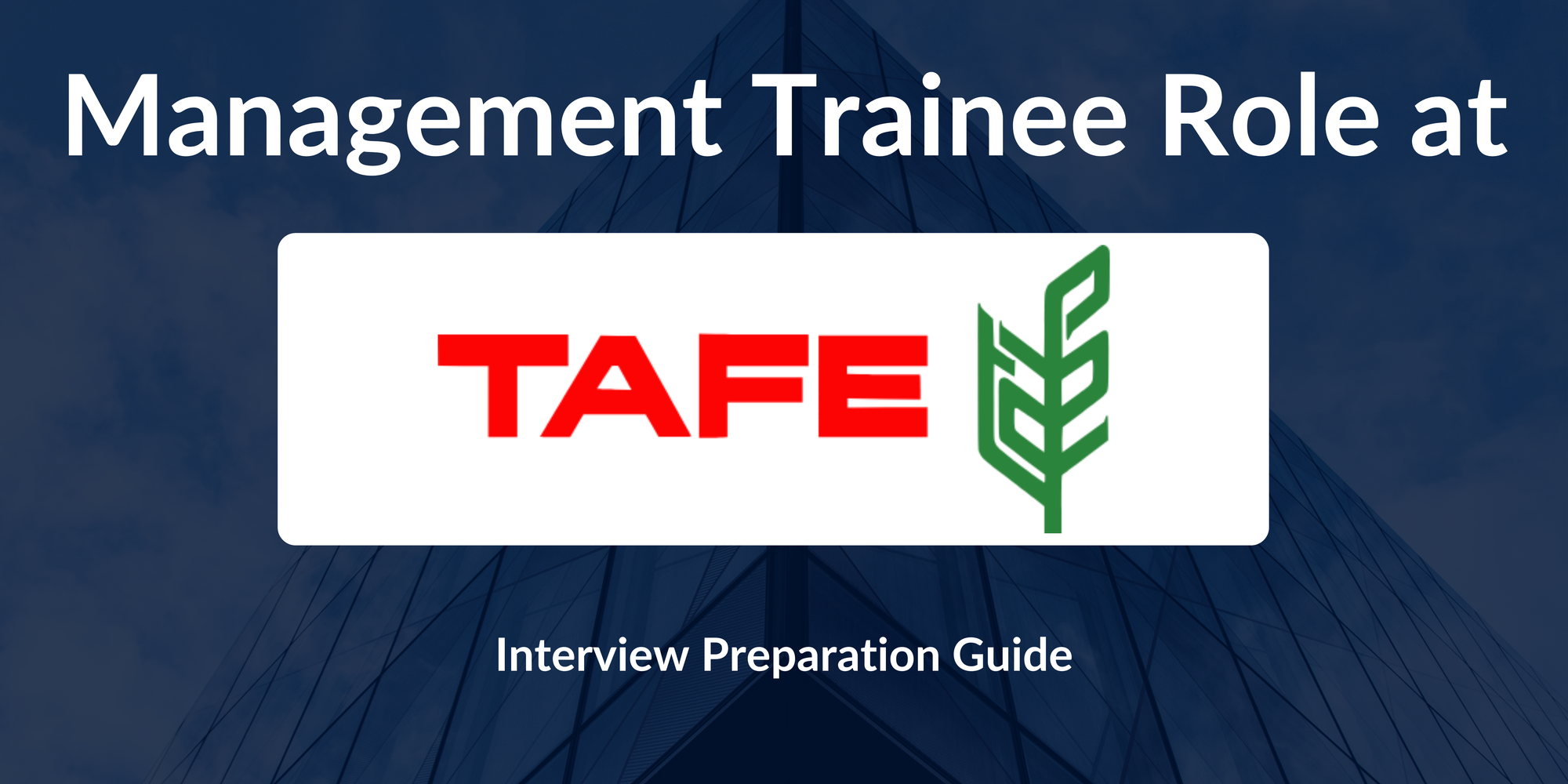 TAFE Limited (Tractor and Farm Equipment Limited): Interview Preparation For Management Trainee Role