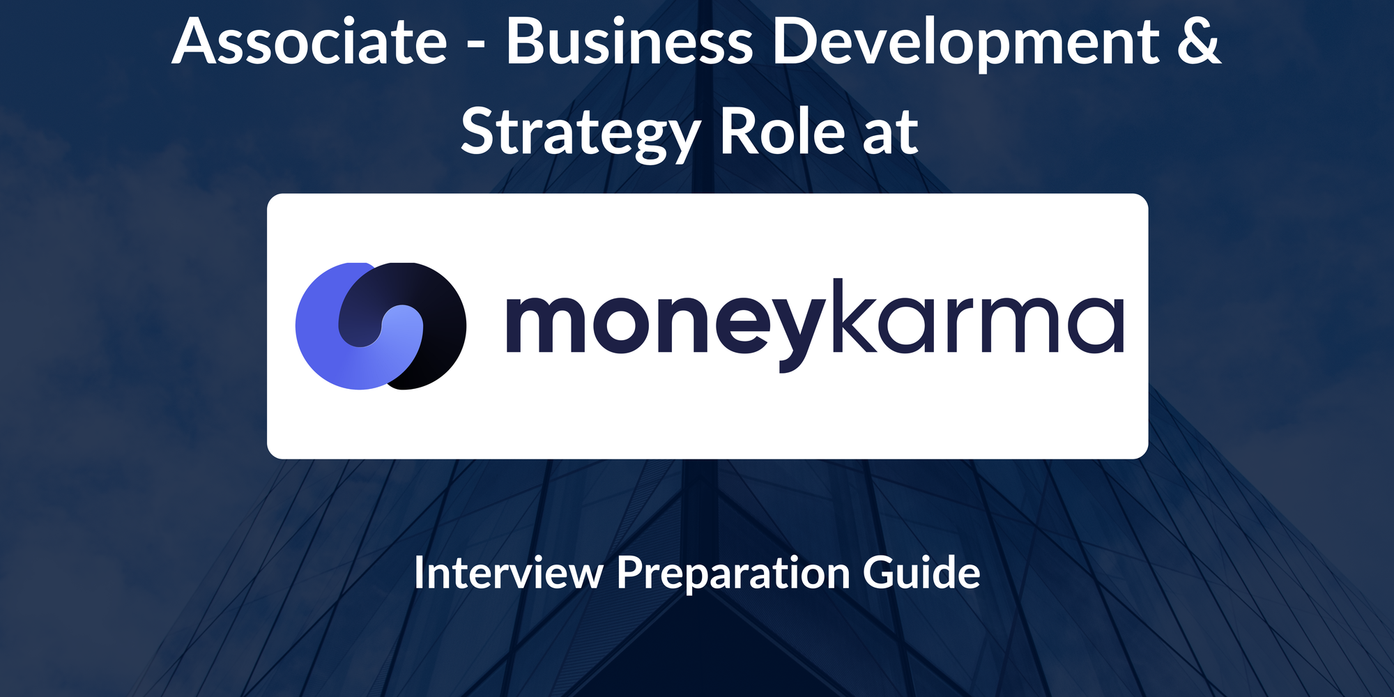 MoneyKarma: Interview Preparation For Associate - Business Development & Strategy Role