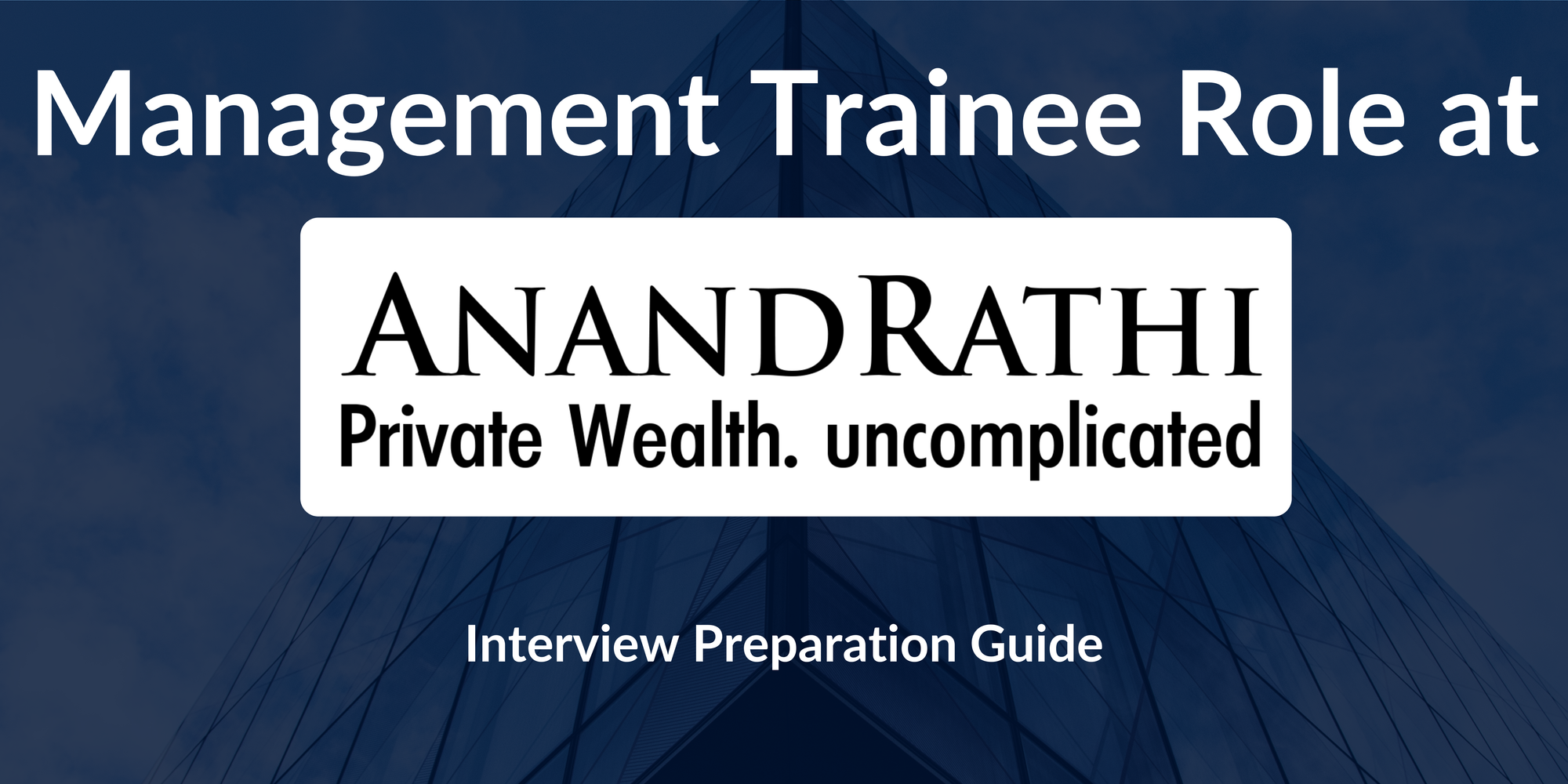 Anand Rathi Wealth Ltd: Interview Preparation For Management Trainee Role