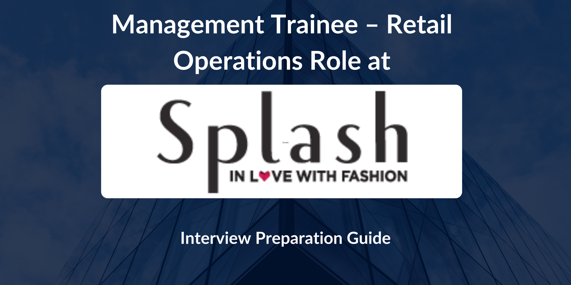 Landmark Group - Splash: Interview Preparation For Management Trainee – Retail Operations Role