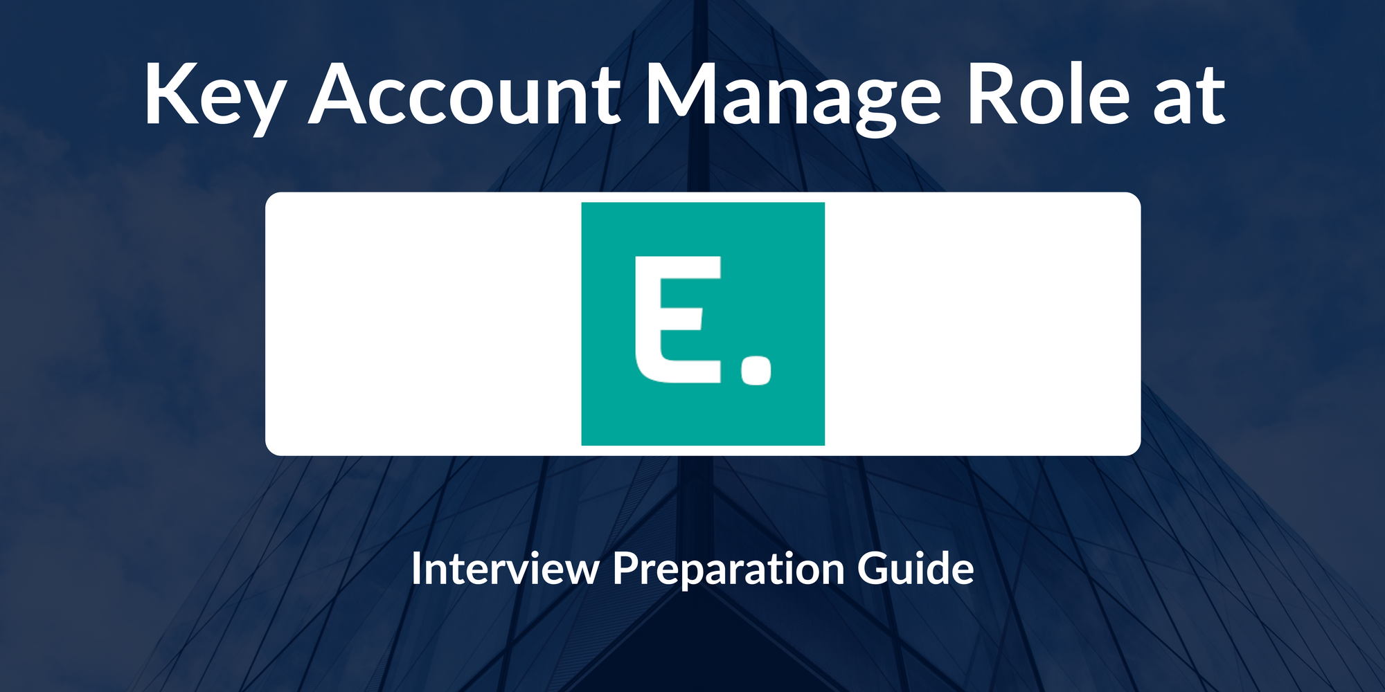 Edgistify: Interview Preparation For Key Account Manager Role