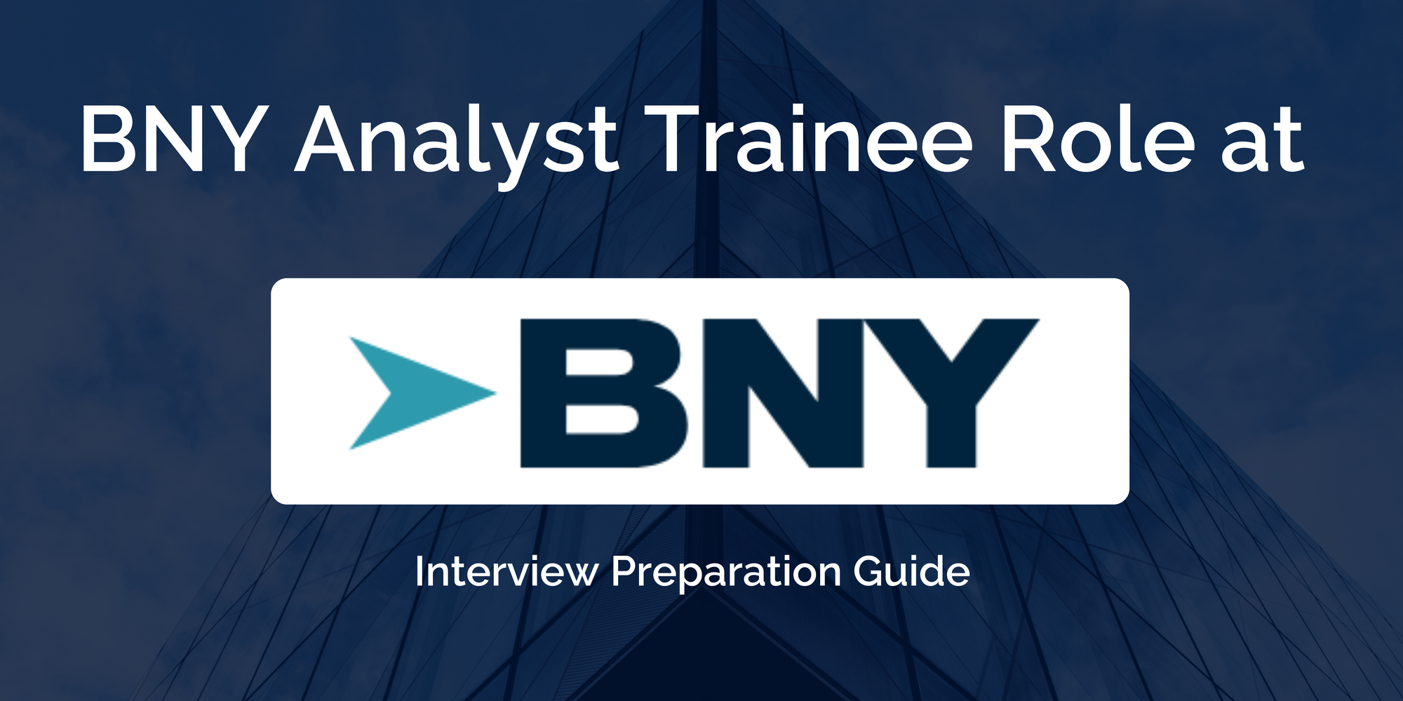 BNY: Interview Preparation For BNY Analyst Trainee Program