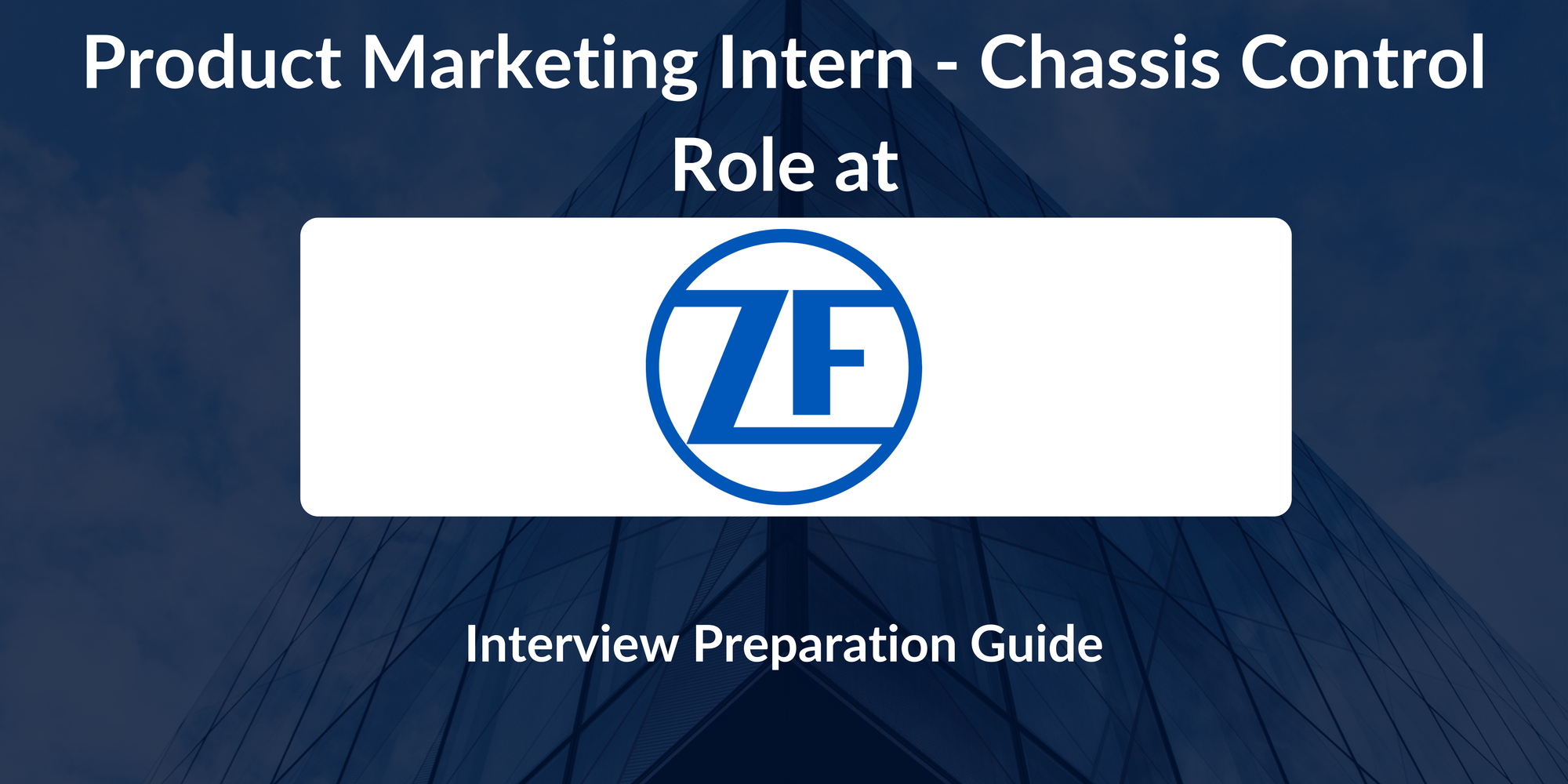 ZF: Interview Preparation For Product Marketing Intern - Chassis Control Role