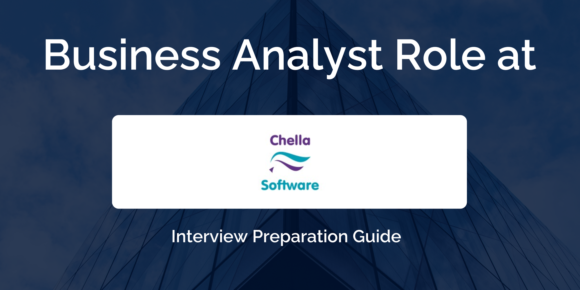 Chella Software: Interview Preparation For Business Analyst Role