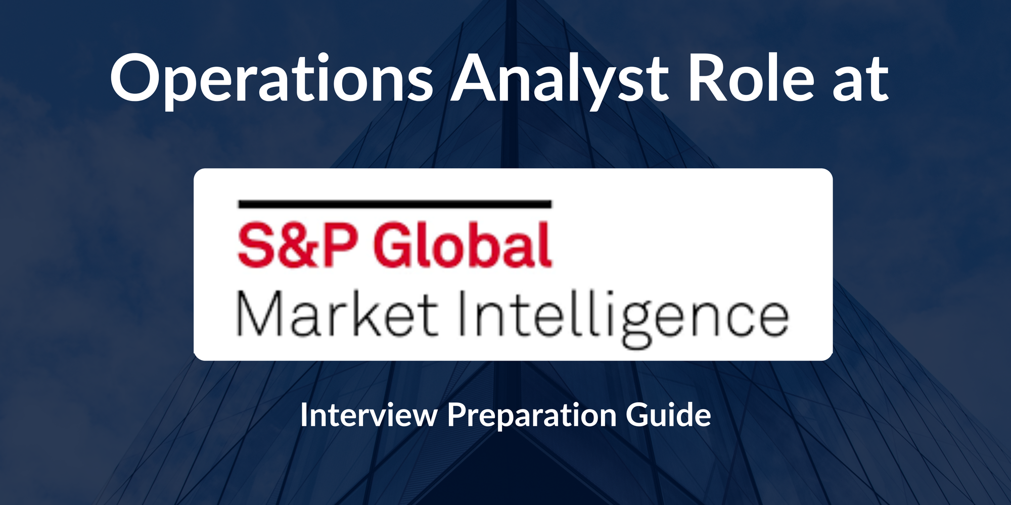 S&P Global Operations Analyst Interview: A Comprehensive Preparation Guide